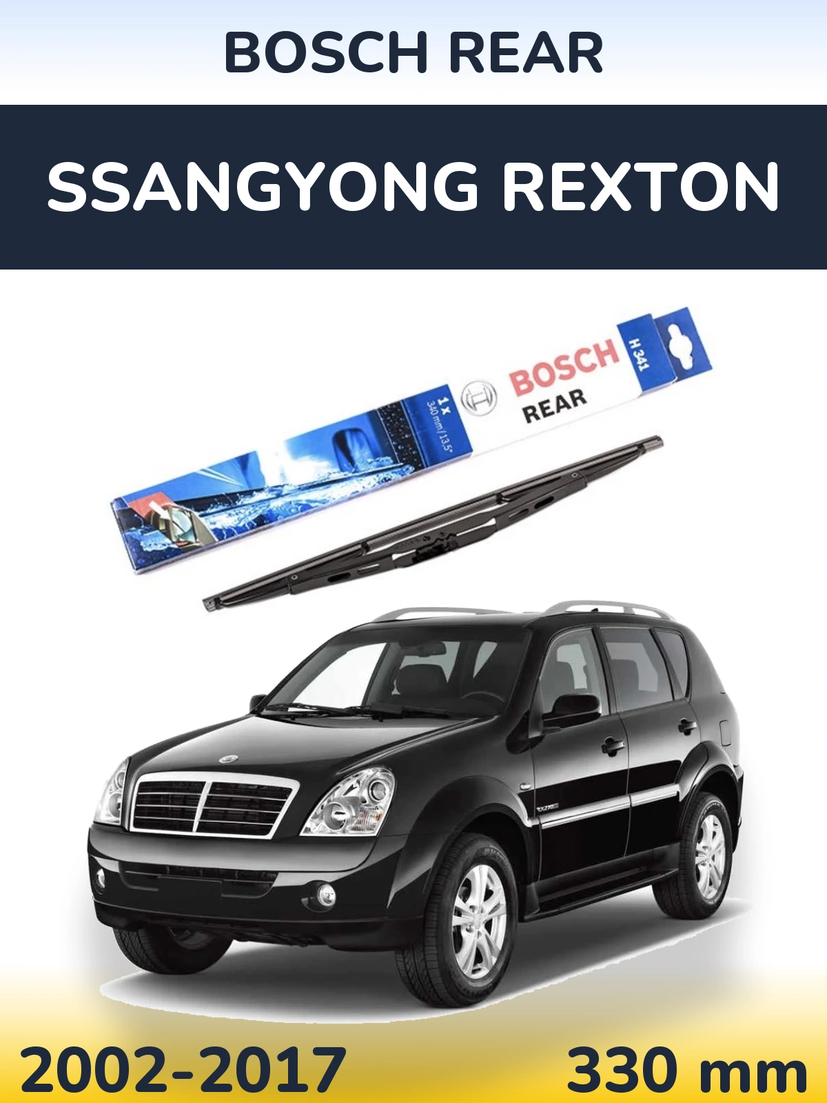 Rear wiper blade BOSCH Rear 340 mm for SsangYong Rexton 2002-2017