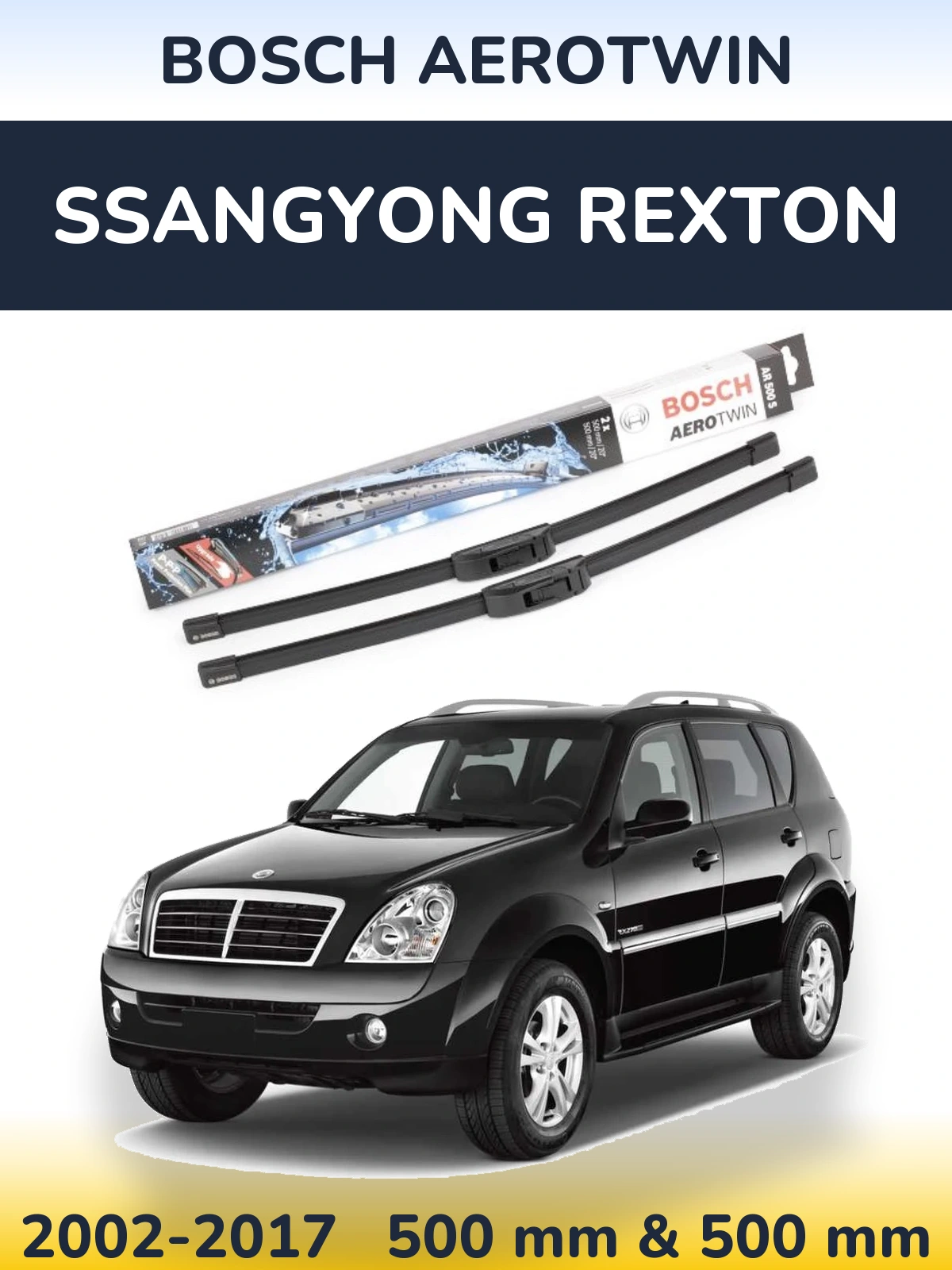Комплект передніх щіток BOSCH AeroTwin 500 & 500 мм для SsangYong Rexton 2002-2017