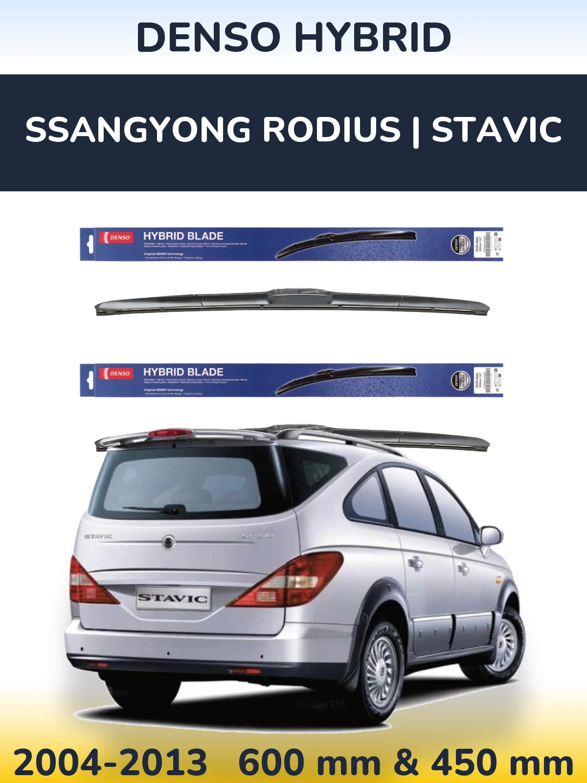 Комплект передніх щіток Denso Hybrid 600 & 450 мм для SsangYong Rodius | Stavic 2004-2013