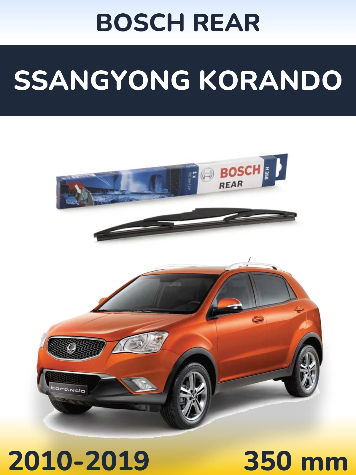 Rear wiper blade BOSCH Rear 350 mm for SsangYong Korando 2010-2019