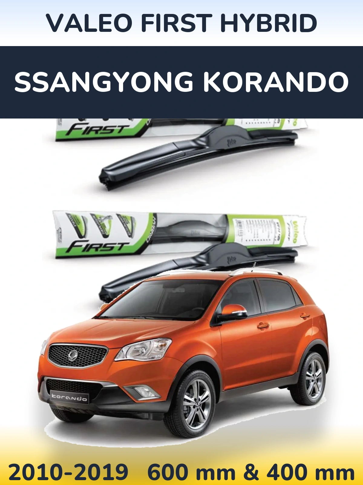 Front wiper blade set Valeo First Hybrid 600 & 400 mm for SsangYong Korando 2010-2019