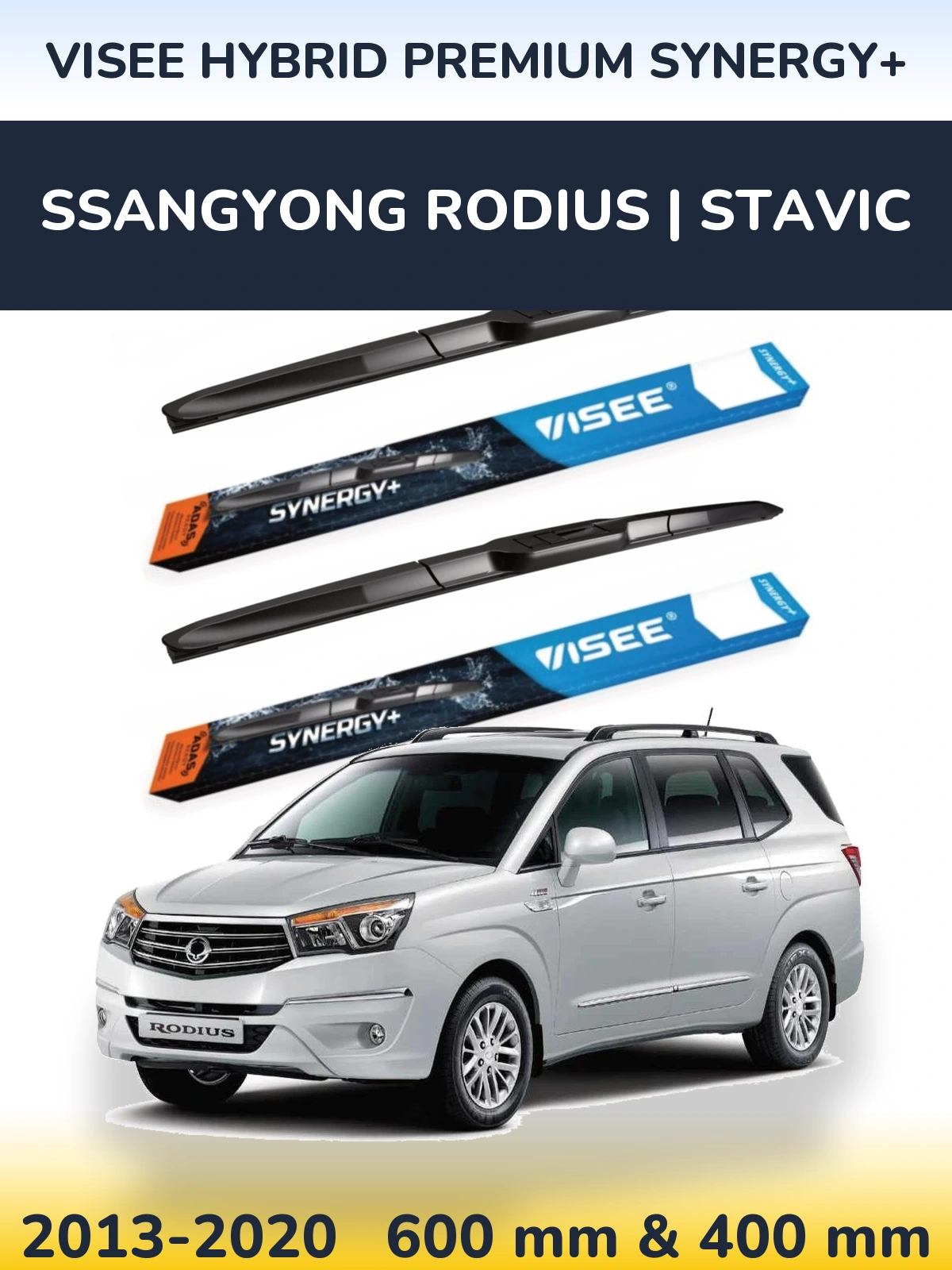 Front wiper blade set VISEE HYBRID PREMIUM SYNERGY+ 600 & 400 mm for SsangYong Rodius | Stavic 2013-2020