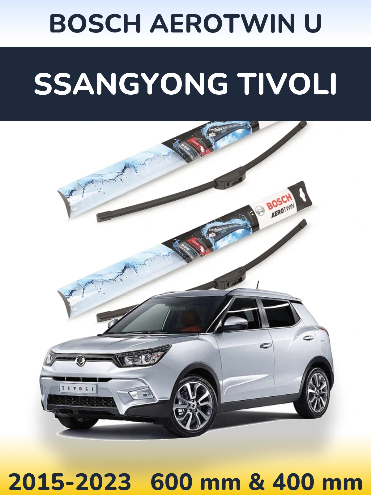 Front wiper blade set BOSCH AeroTwin U 600 & 400 mm for SsangYong Tivoli 2015-2023