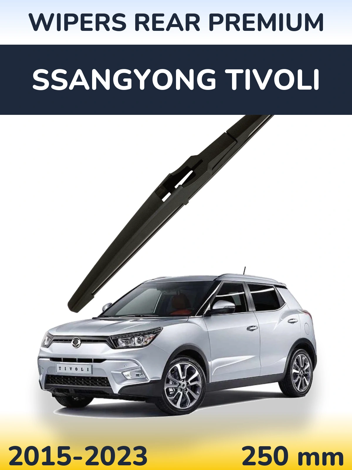 Rear wiper blade WIPERS REAR PREMIUM 250 mm for SsangYong Tivoli 2015-2023