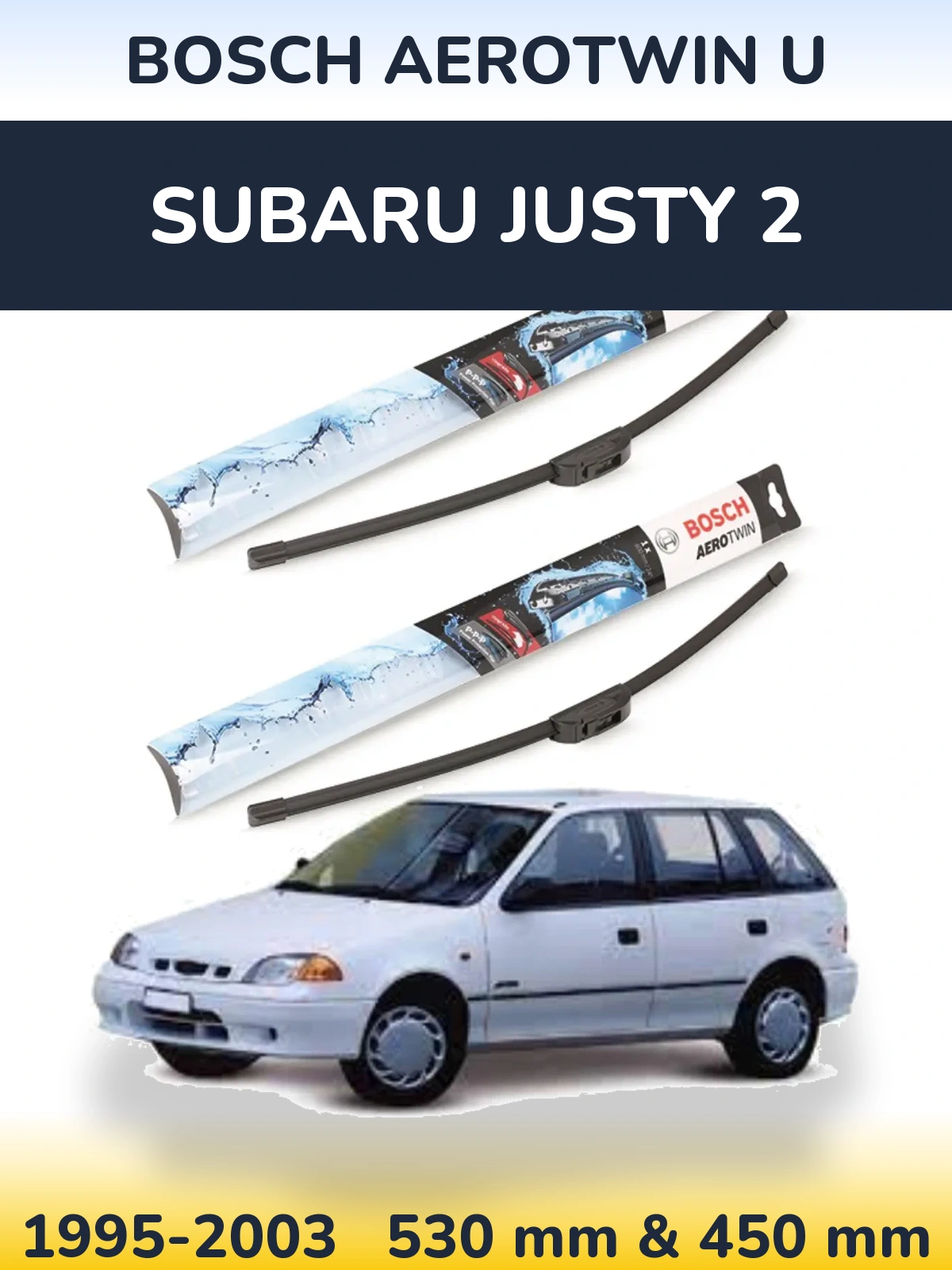 Front wiper blade set BOSCH AeroTwin U 530 & 450 mm for Subaru Justy 2 1995-2003