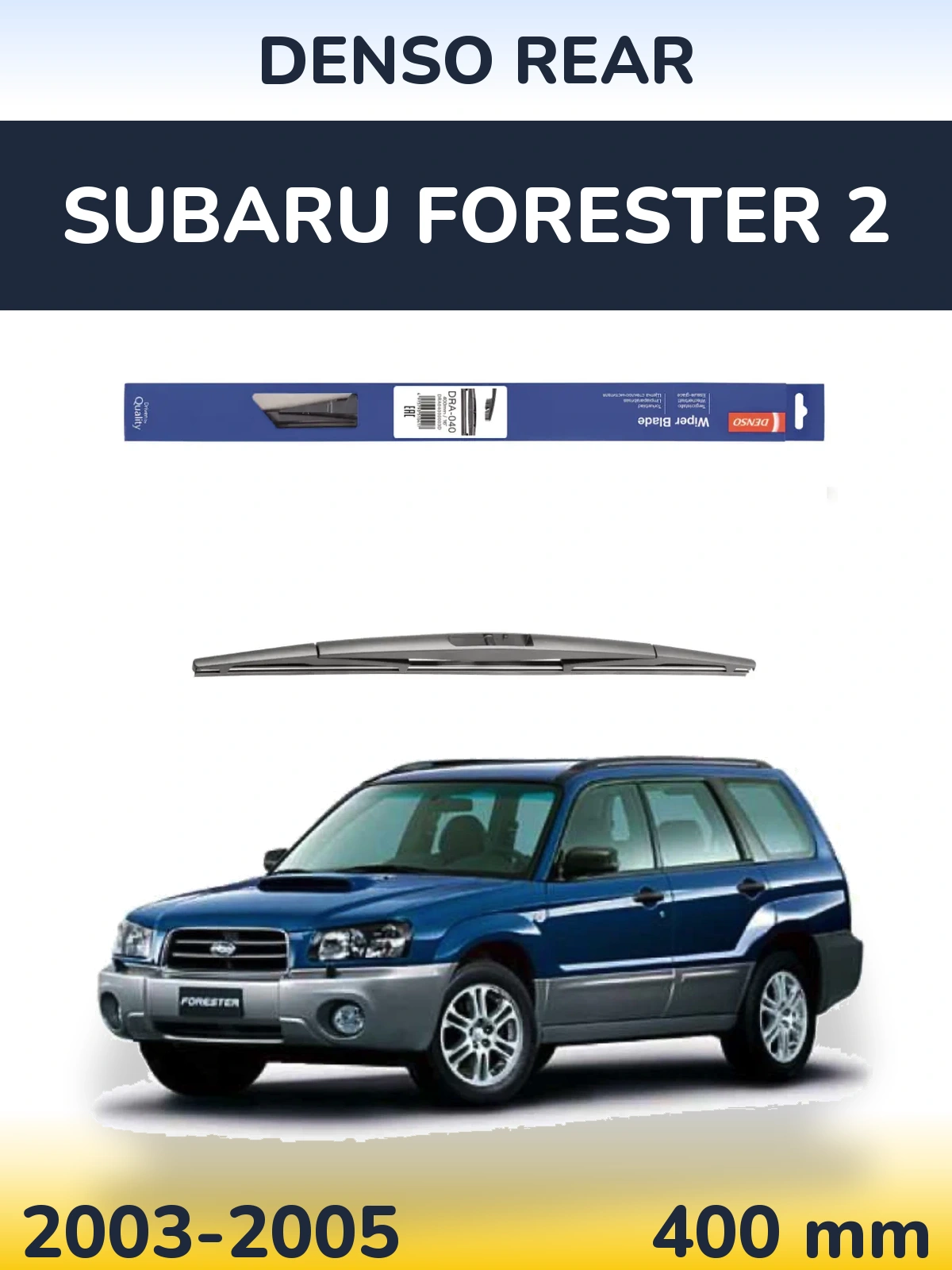 Rear wiper blade Denso Rear 400 mm for Subaru Forester 2 2003-2005