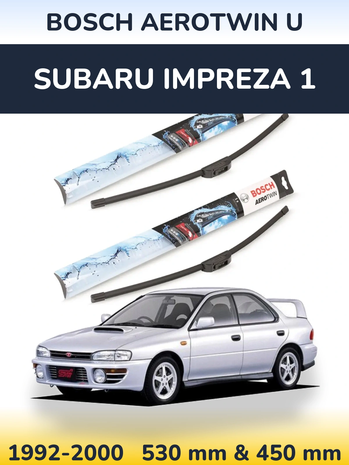 Front wiper blade set BOSCH AeroTwin U 530 & 450 mm for Subaru Impreza 1 1992-2000