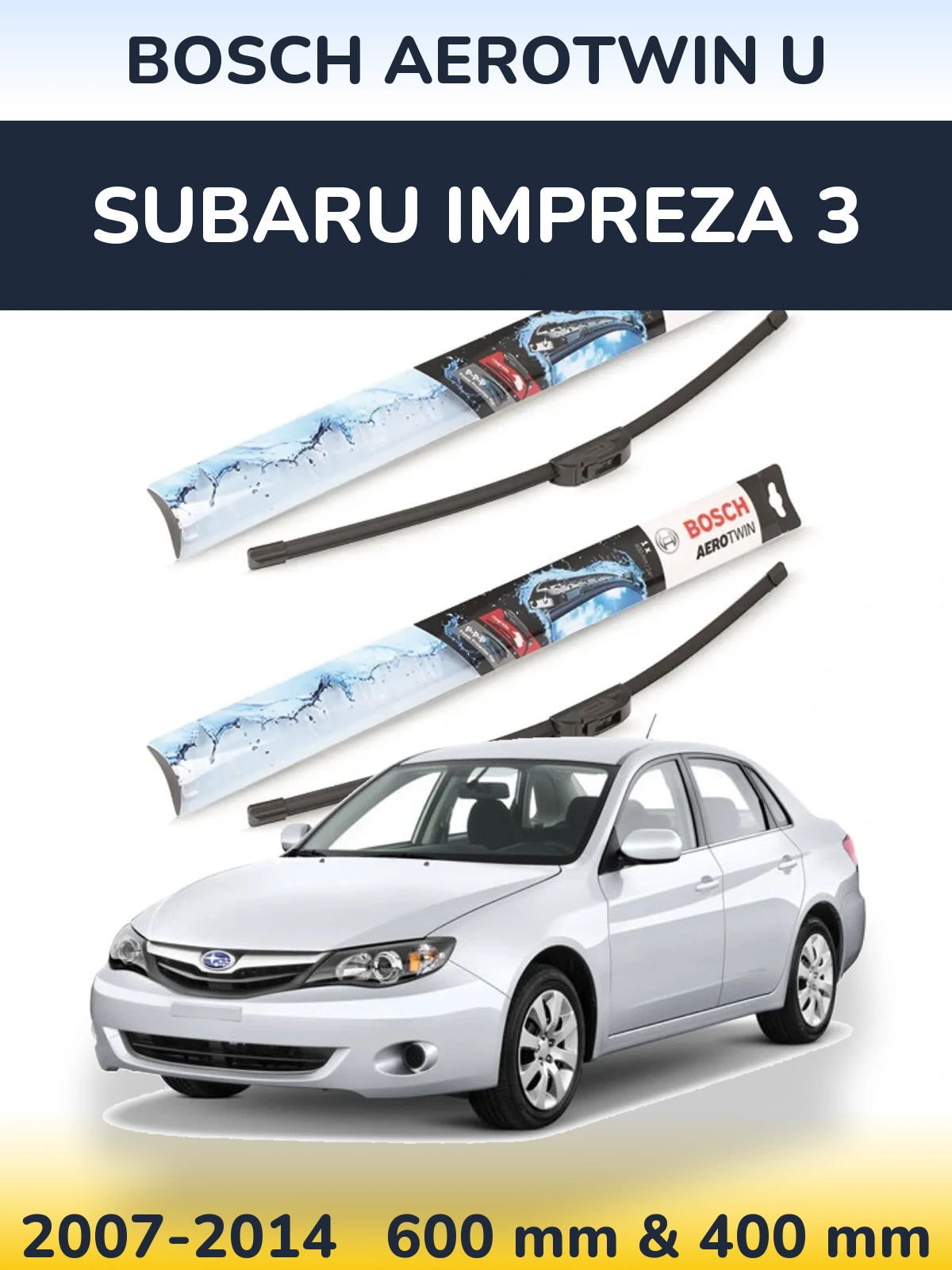 Комплект передніх щіток BOSCH AeroTwin U 600 & 400 мм для Subaru Impreza 3 2007-2014