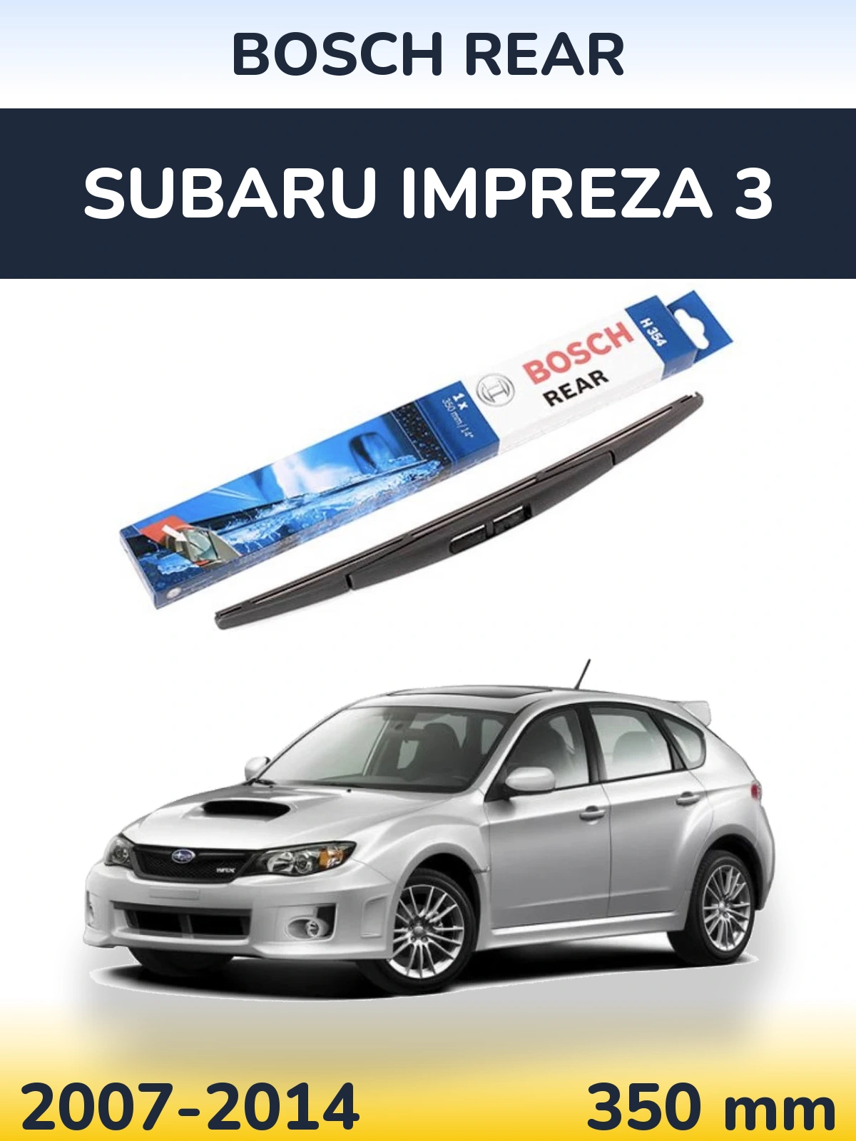 Rear wiper blade BOSCH Rear 350 mm for Subaru Impreza 3 2007-2014