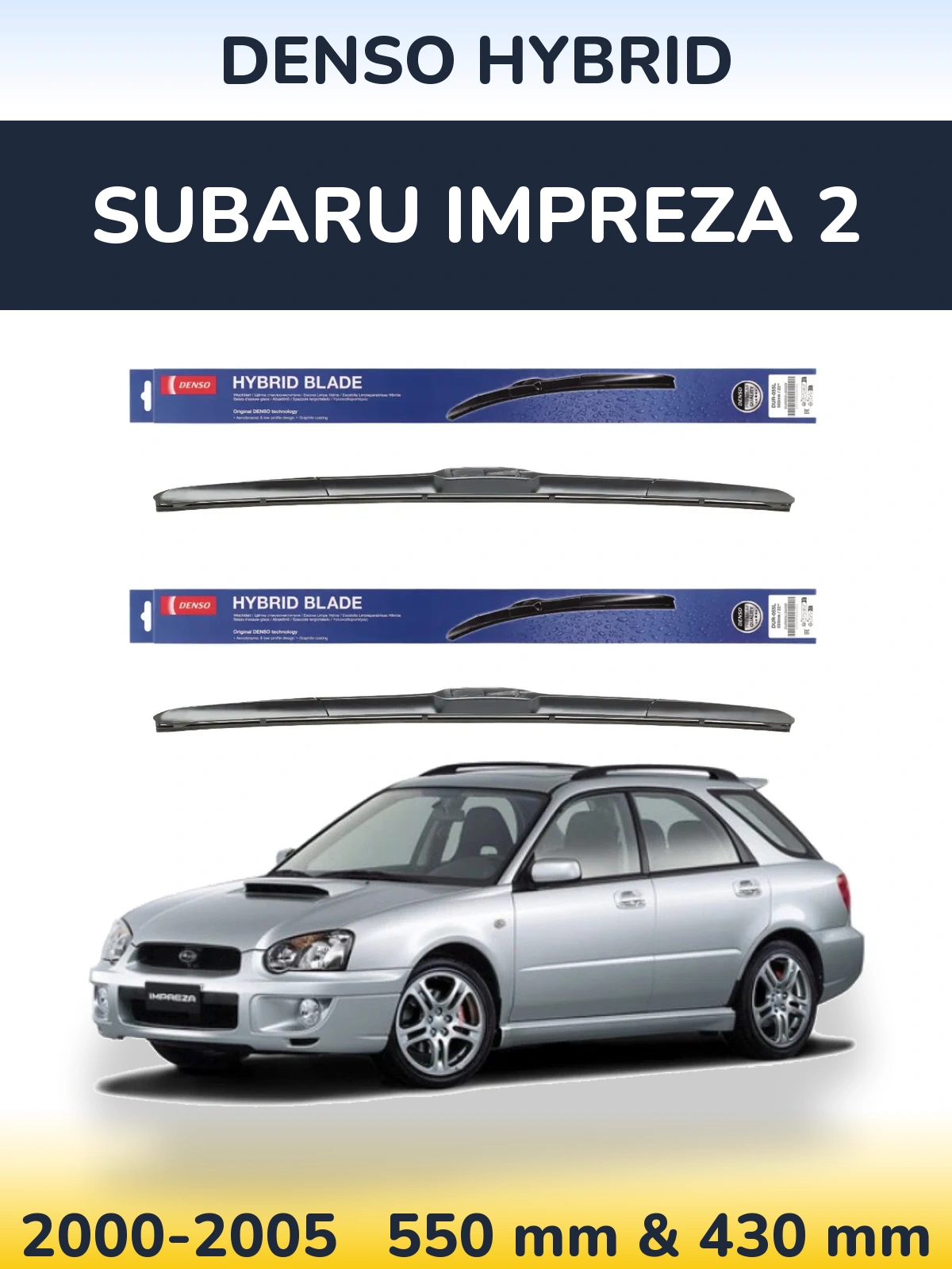 Front wiper blade set Denso Hybrid 550 & 430 mm for Subaru Impreza 2 2000-2005