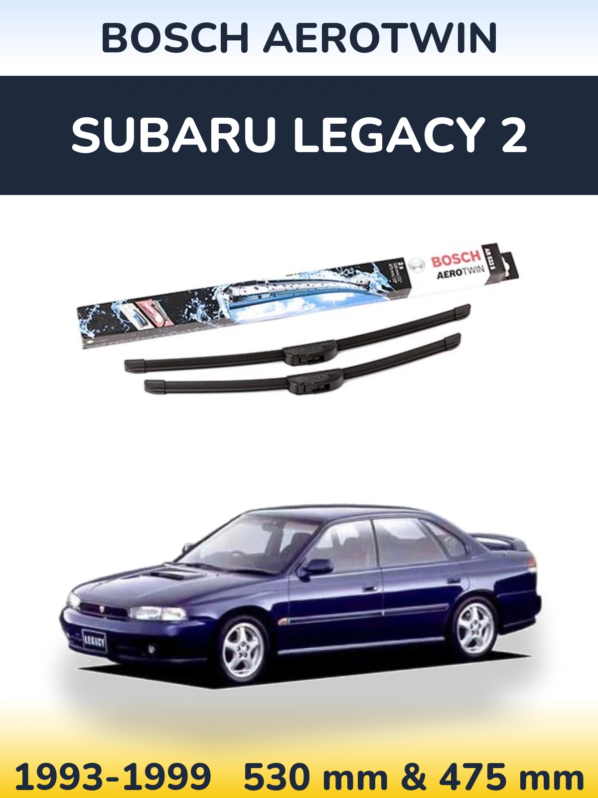 Front wiper blade set BOSCH AeroTwin 530 & 475 mm for Subaru Legacy 2 1993-1999