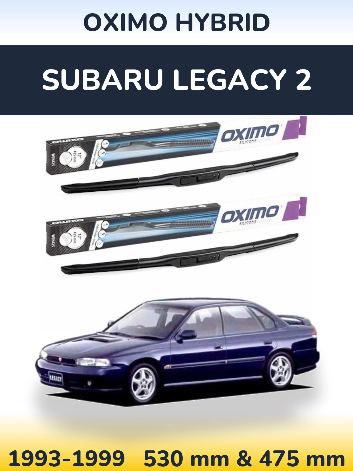 Front wiper blade set Oximo Hybrid 530 & 475 mm for Subaru Legacy 2 1993-1999