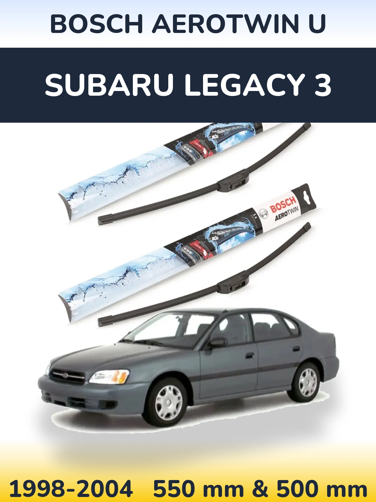 Front wiper blade set BOSCH AeroTwin U 550 & 500 mm for Subaru Legacy 3 1998-2004