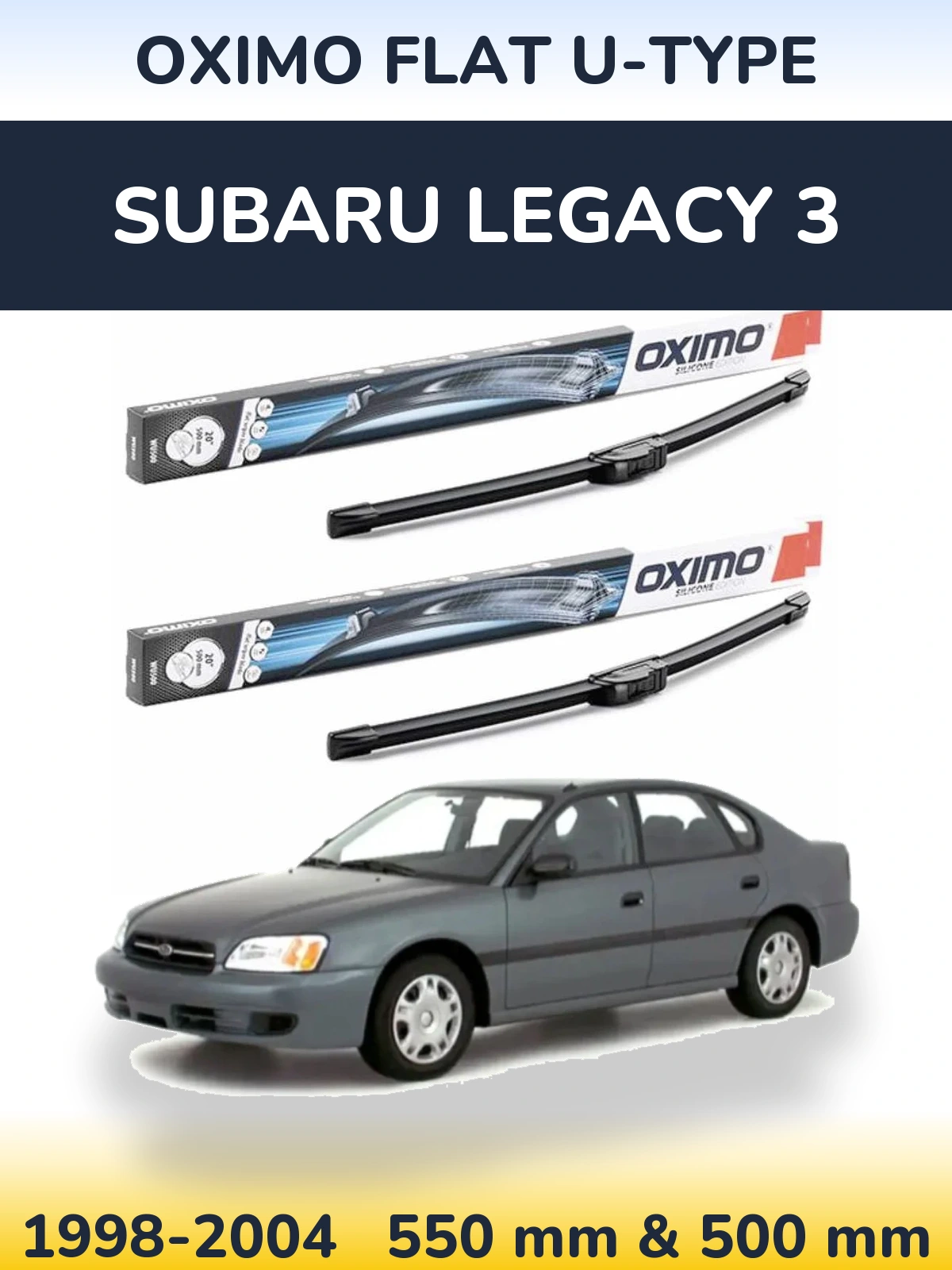 Комплект передніх щіток Oximo Flat U-type 550 & 500 мм для Subaru Legacy 3 1998-2004