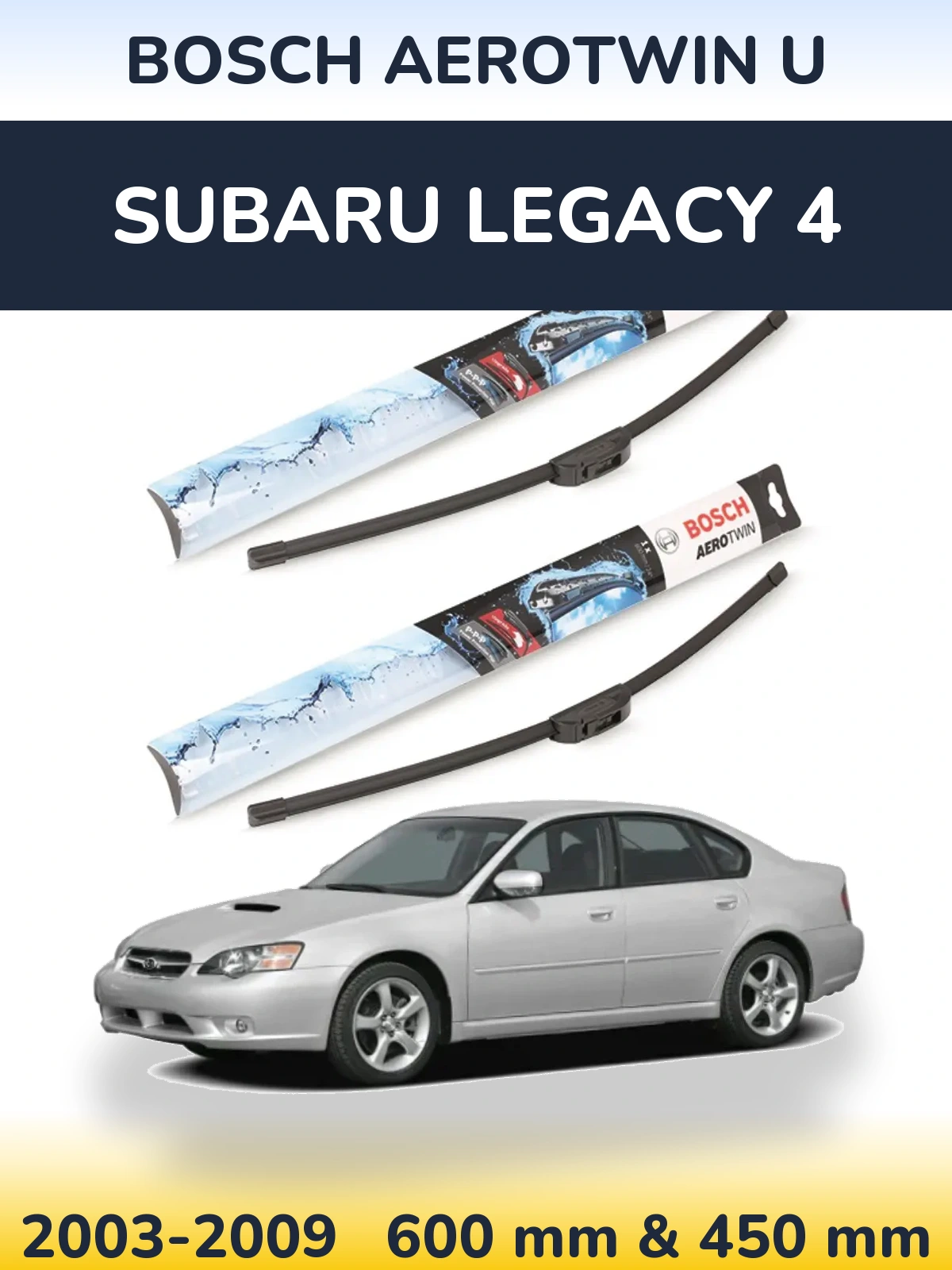 Комплект передніх щіток BOSCH AeroTwin U 600 & 450 мм для Subaru Legacy 4 2003-2009