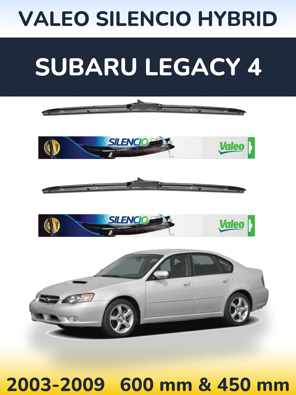 Front wiper blade set Valeo Silencio Hybrid 600 & 450 mm for Subaru Legacy 4 2003-2009