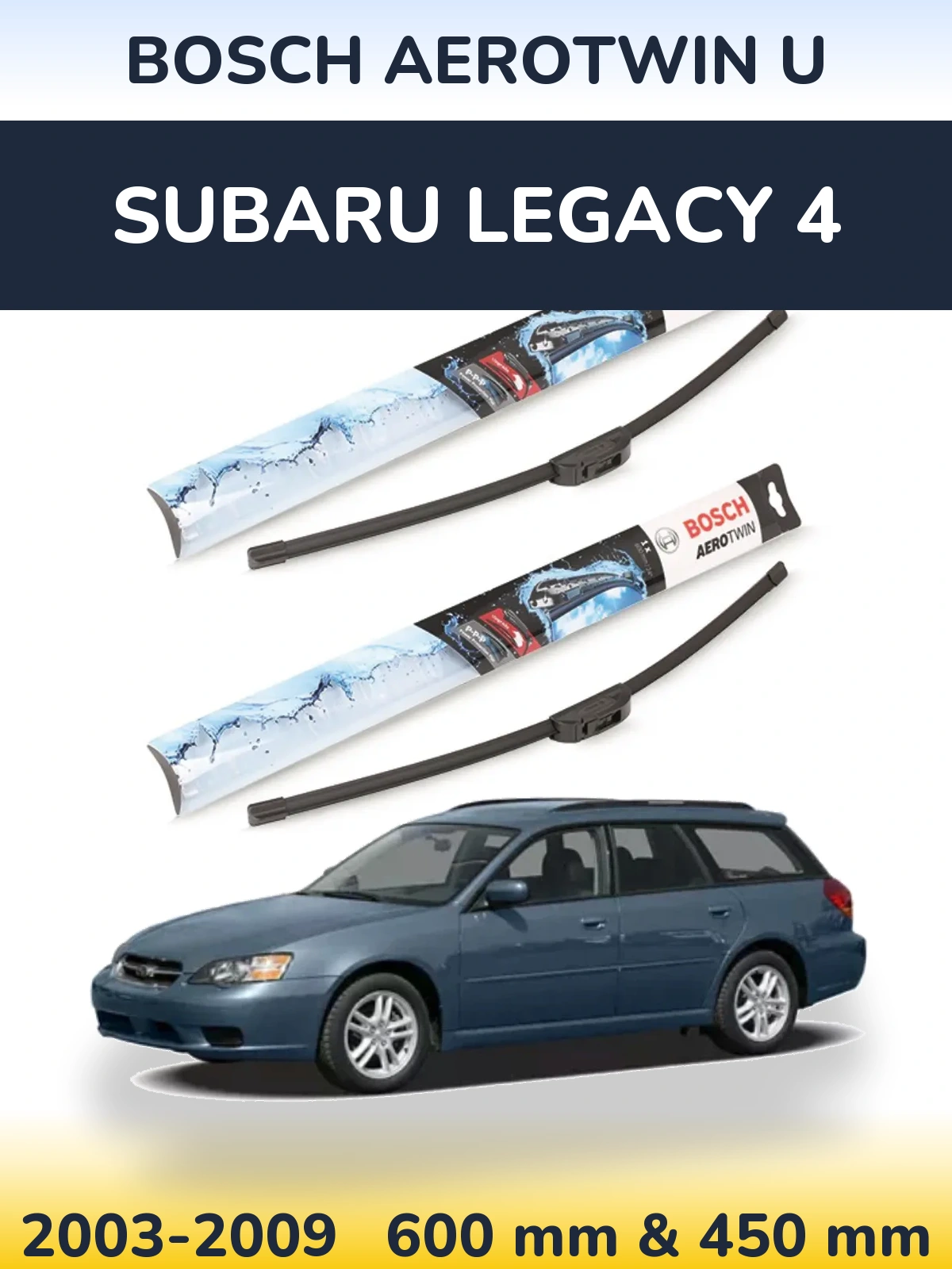 Комплект передніх щіток BOSCH AeroTwin U 600 & 450 мм для Subaru Legacy 4 2003-2009