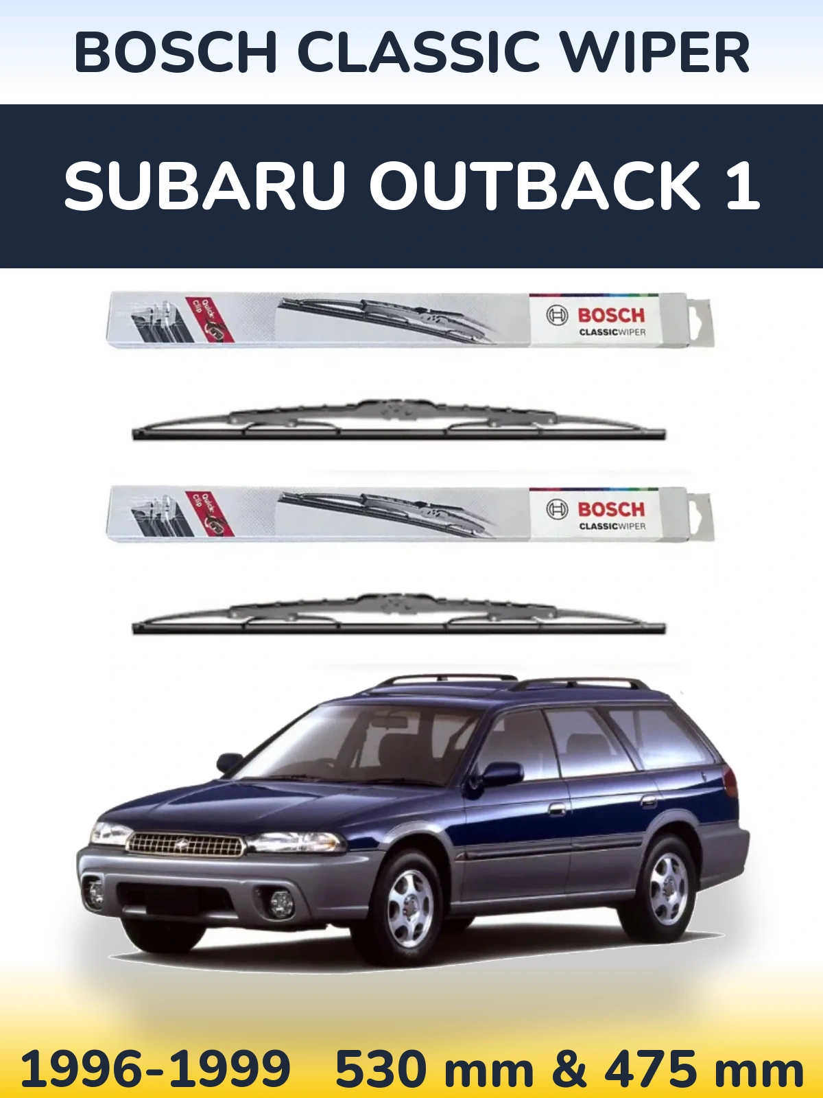 Front wiper blade set BOSCH Classic Wiper 530 & 475 mm for Subaru Outback 1 1996-1999