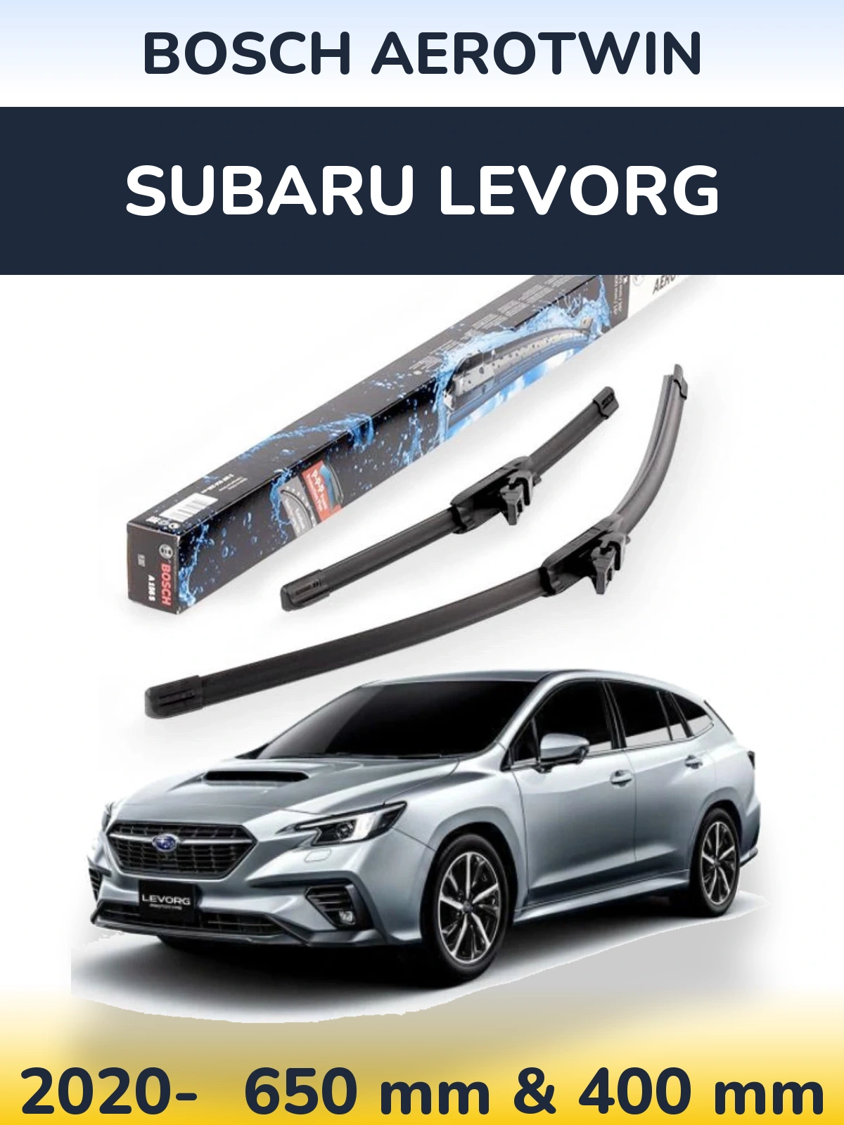 Front wiper blade set BOSCH AeroTwin 650 & 400 mm for Subaru Levorg 2020-2026
