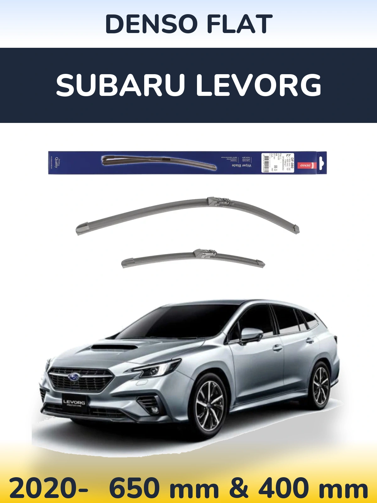 Комплект передніх щіток Denso Flat 650 & 400 мм для Subaru Levorg 2020-2026