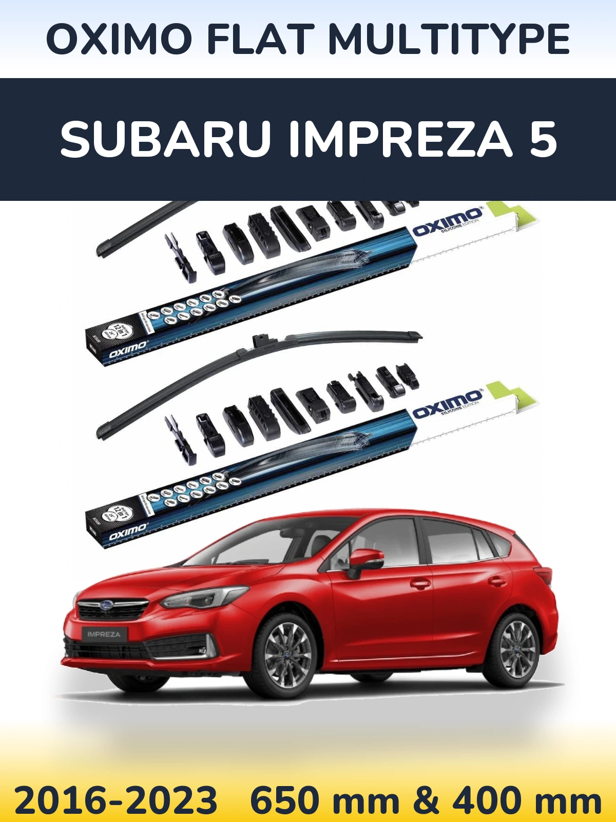 Front wiper blade set Oximo Flat MultiTipoe 650 & 400 mm for Subaru Impreza 5 2016-2023