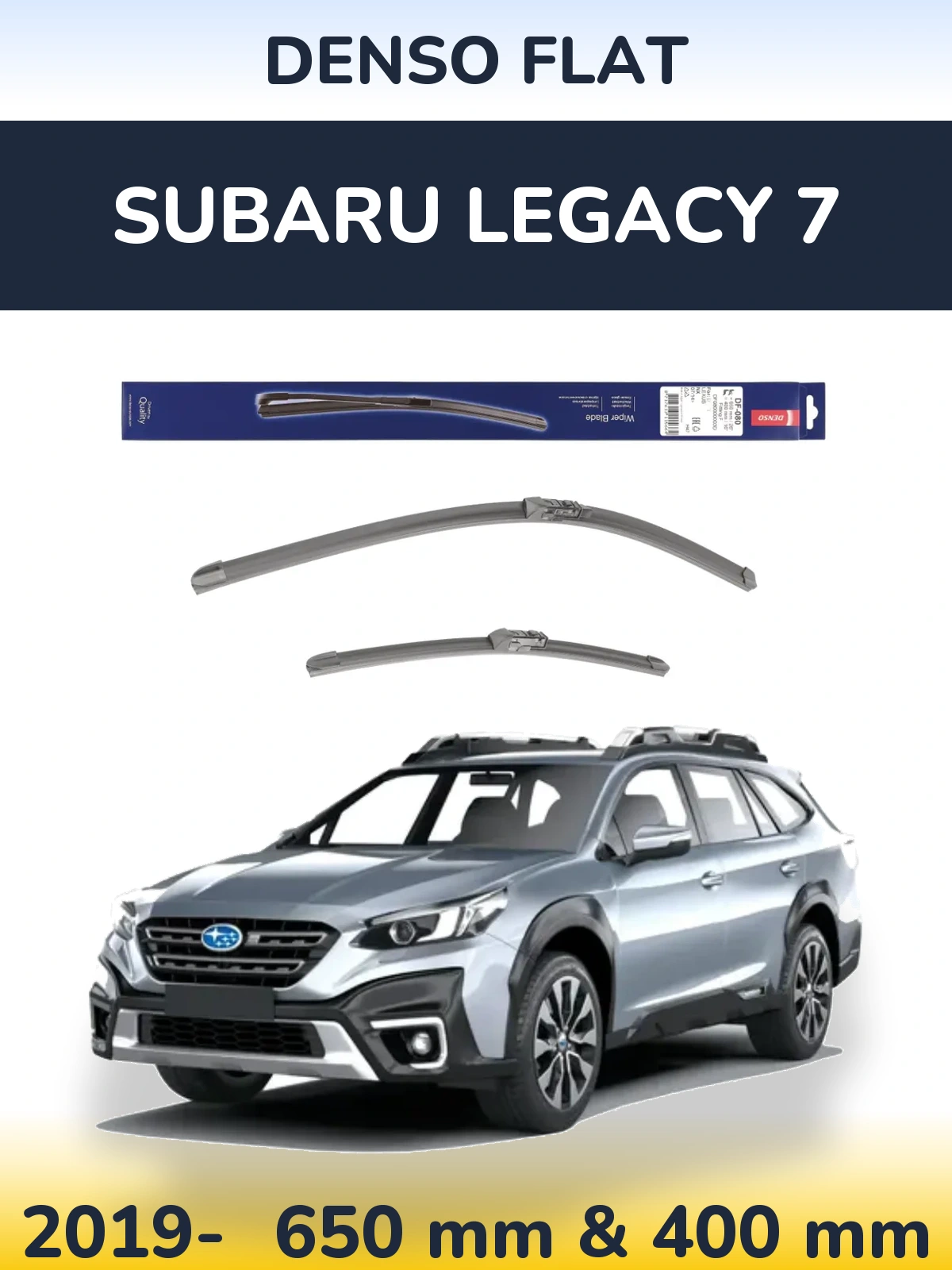 Front wiper blade set Denso Flat 650 & 400 mm for Subaru Legacy 7 2019-2026