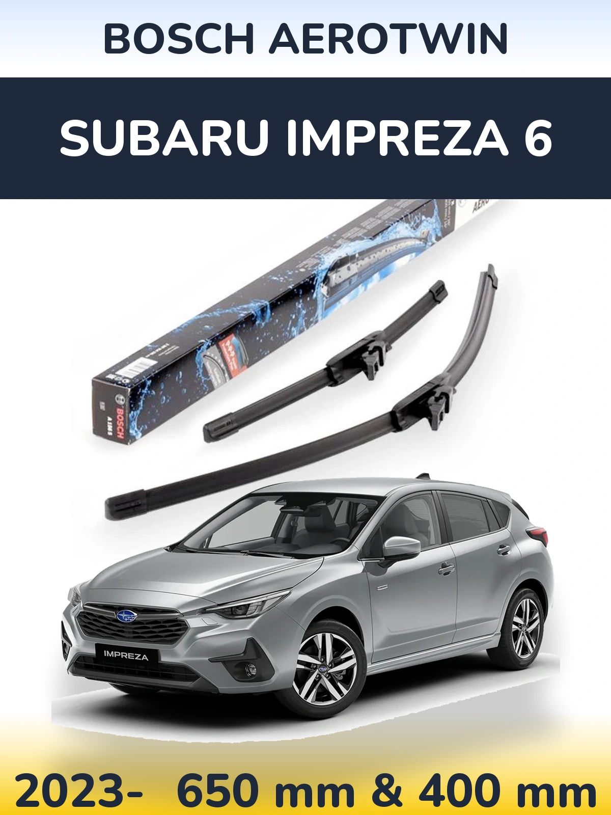 Front wiper blade set BOSCH AeroTwin 650 & 400 mm for Subaru Impreza 6 2023-2026