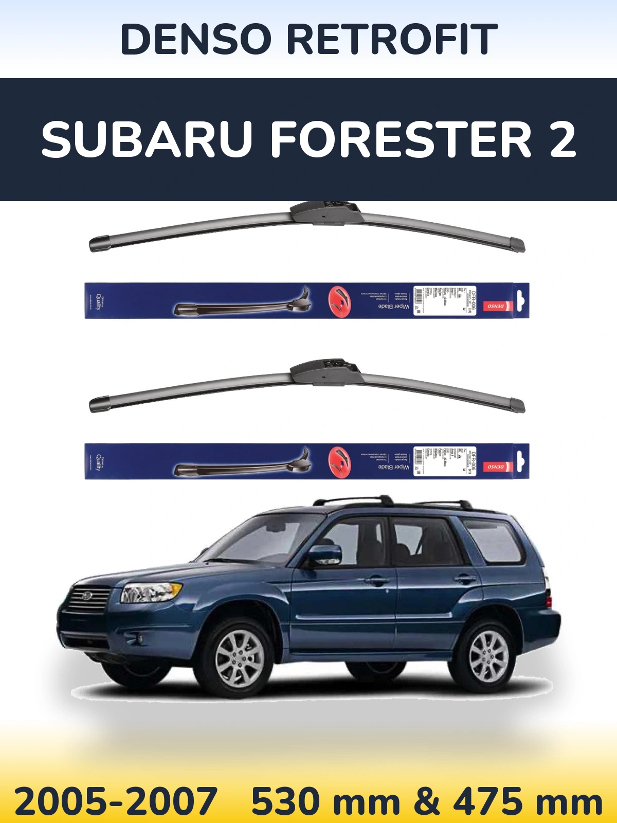 Front wiper blade set Denso Retrofit 530 & 475 mm for Subaru Forester 2 2005-2007