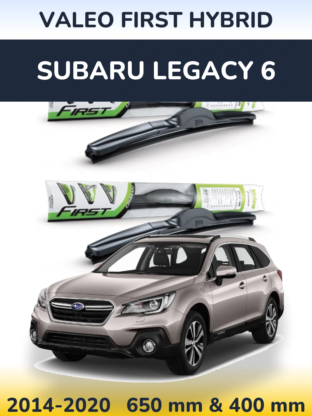 Комплект передних дворников Valeo First Hybrid 650 & 400 мм для Subaru Legacy 6 2014-2020