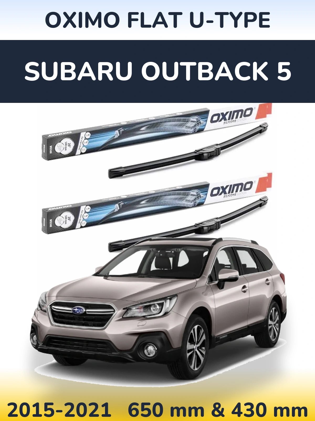 Комплект передніх щіток Oximo Flat U-type 650 & 430 мм для Subaru Outback 5 2015-2021
