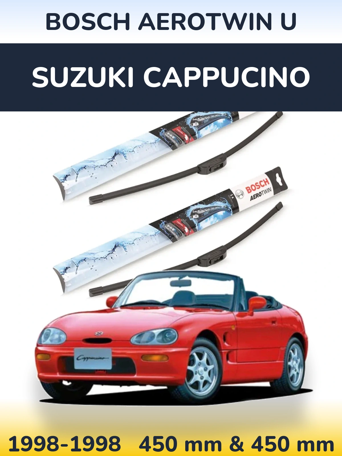 Front wiper blade set BOSCH AeroTwin U 450 & 450 mm for Suzuki Cappucino 1998-1998