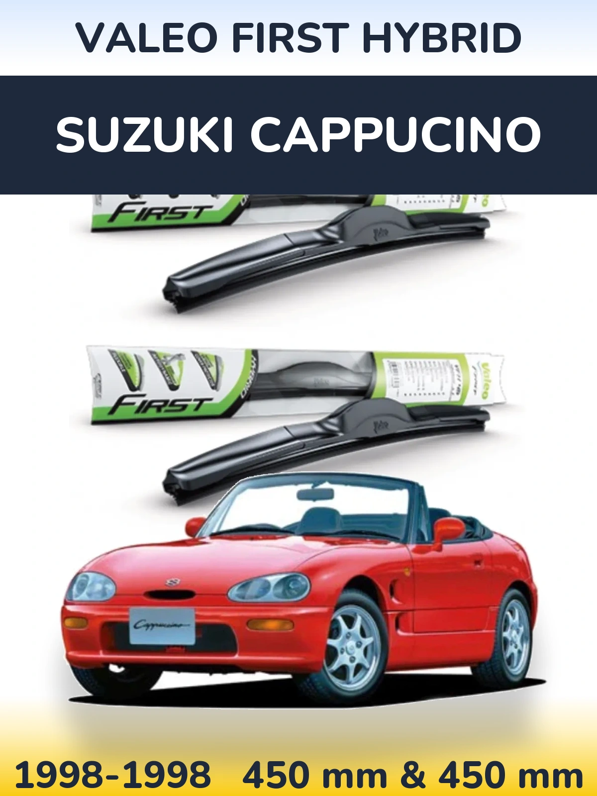 Front wiper blade set Valeo First Hybrid 450 & 450 mm for Suzuki Cappucino 1998-1998