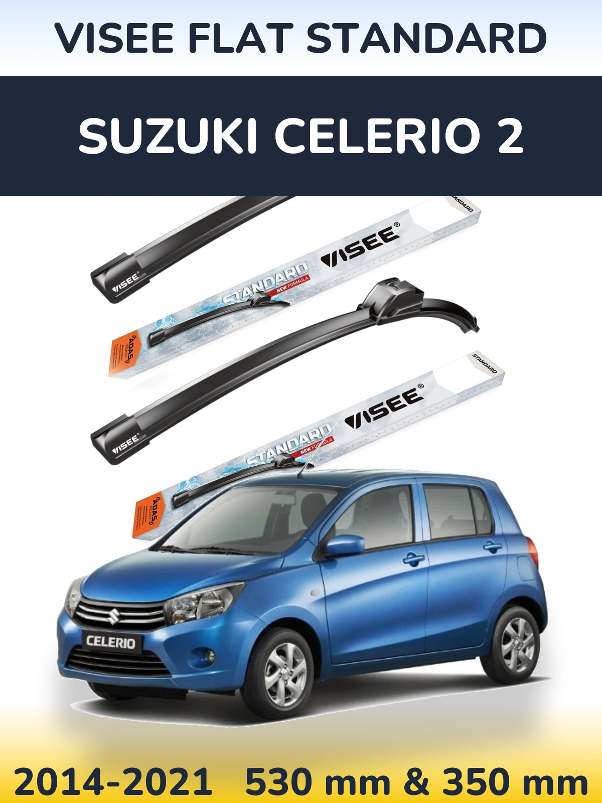 Front wiper blade set VISEE FLAT STANDARD 530 & 350 mm for Suzuki Celerio 2 2014-2021