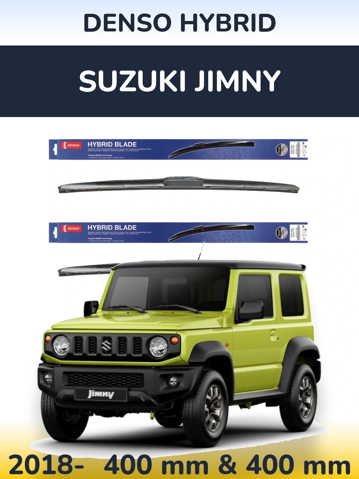 Front wiper blade set Denso Hybrid 400 & 400 mm for Suzuki Jimny 2018-2026