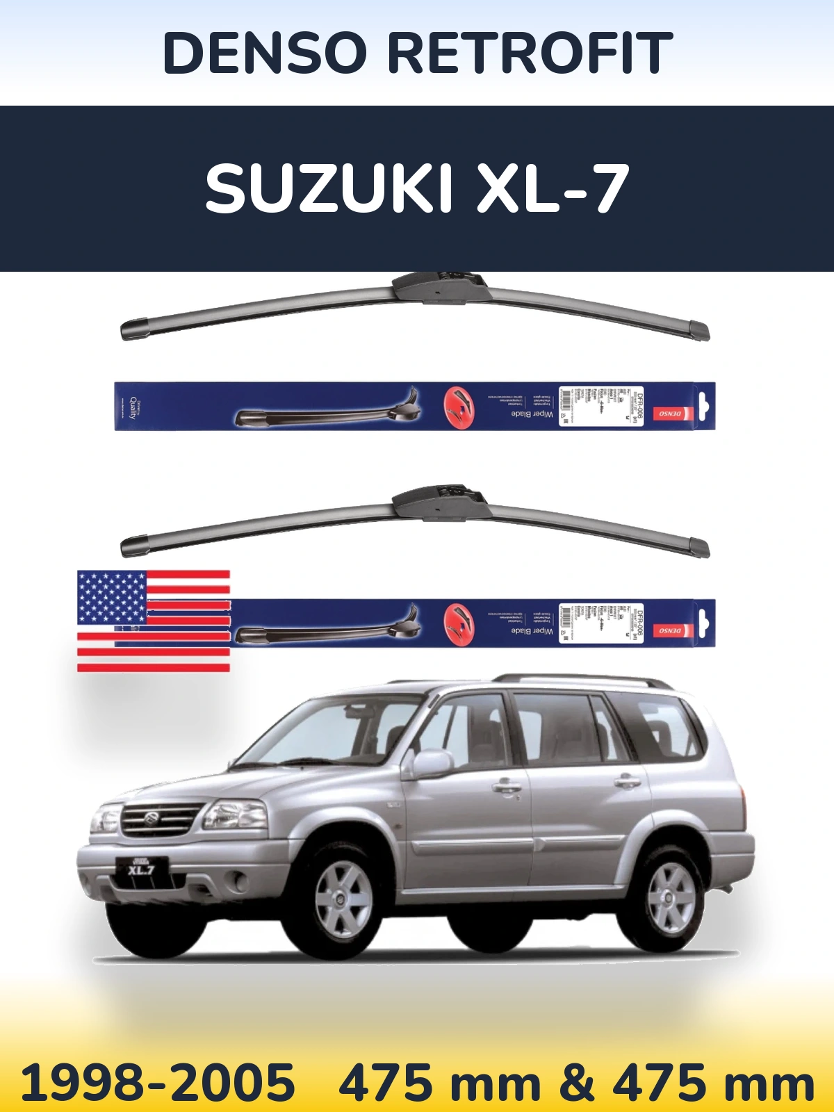 Front wiper blade set Denso Retrofit 475 & 475 mm for Suzuki XL-7 1998-2005