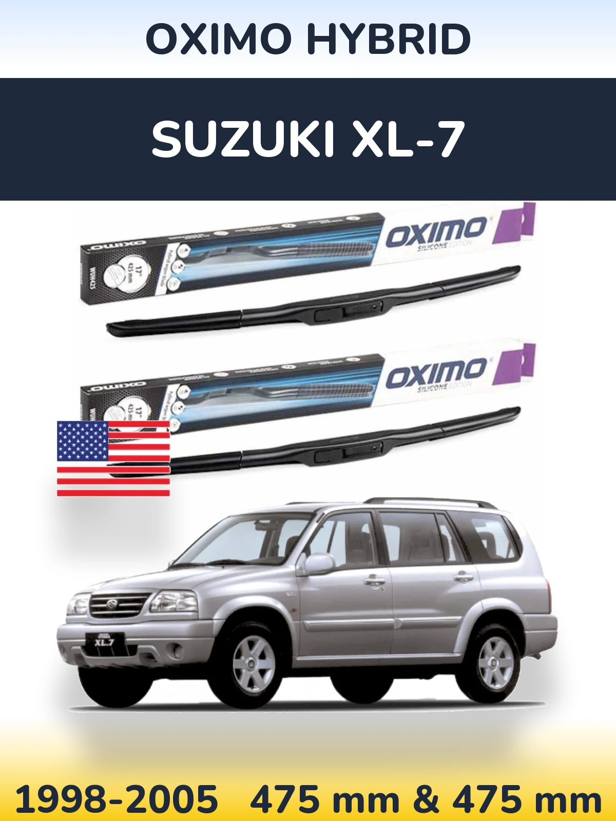 Front wiper blade set Oximo Hybrid 475 & 475 mm for Suzuki XL-7 1998-2005