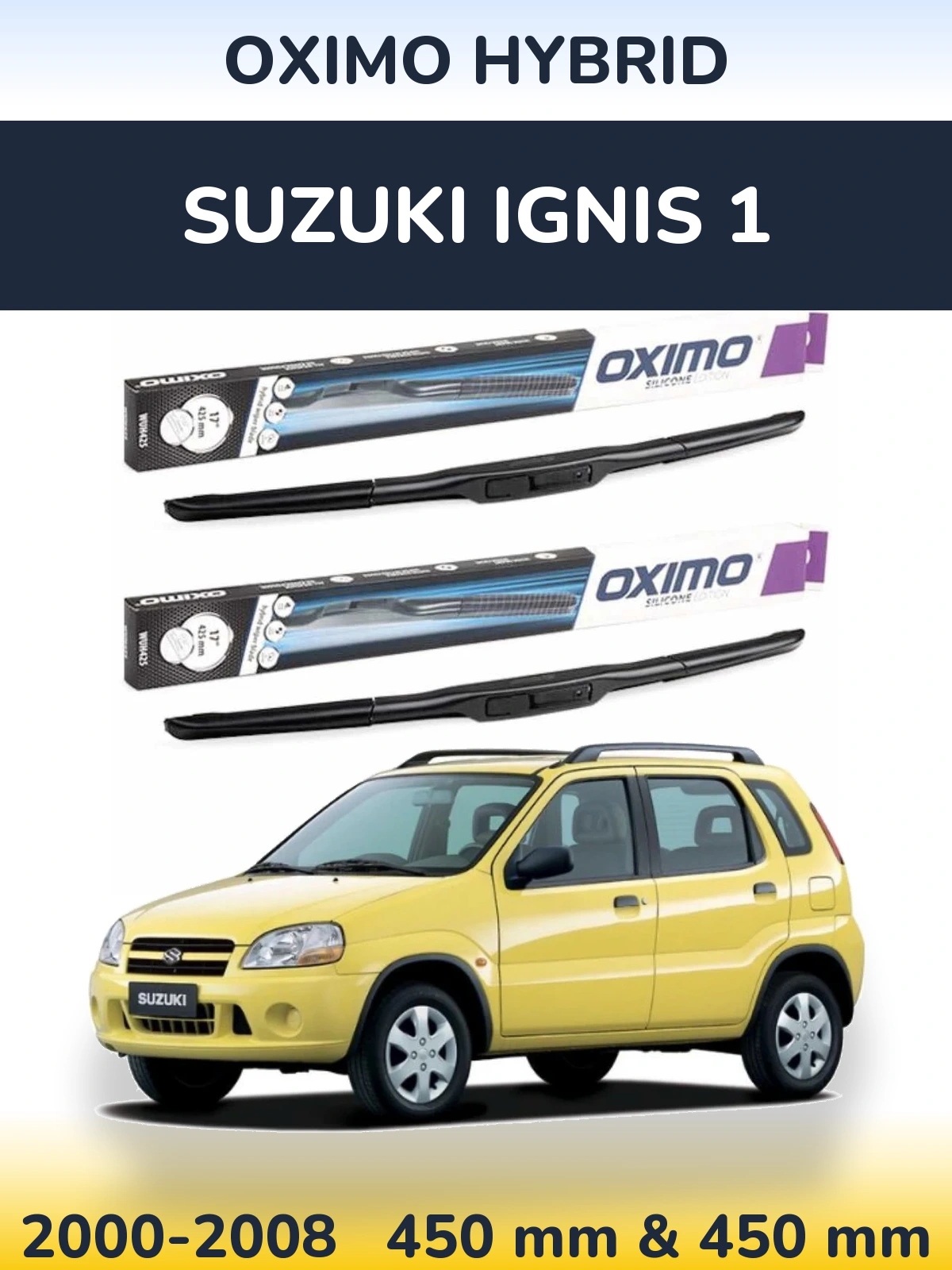 Front wiper blade set Oximo Hybrid 450 & 450 mm for Suzuki Ignis 1 2000-2008