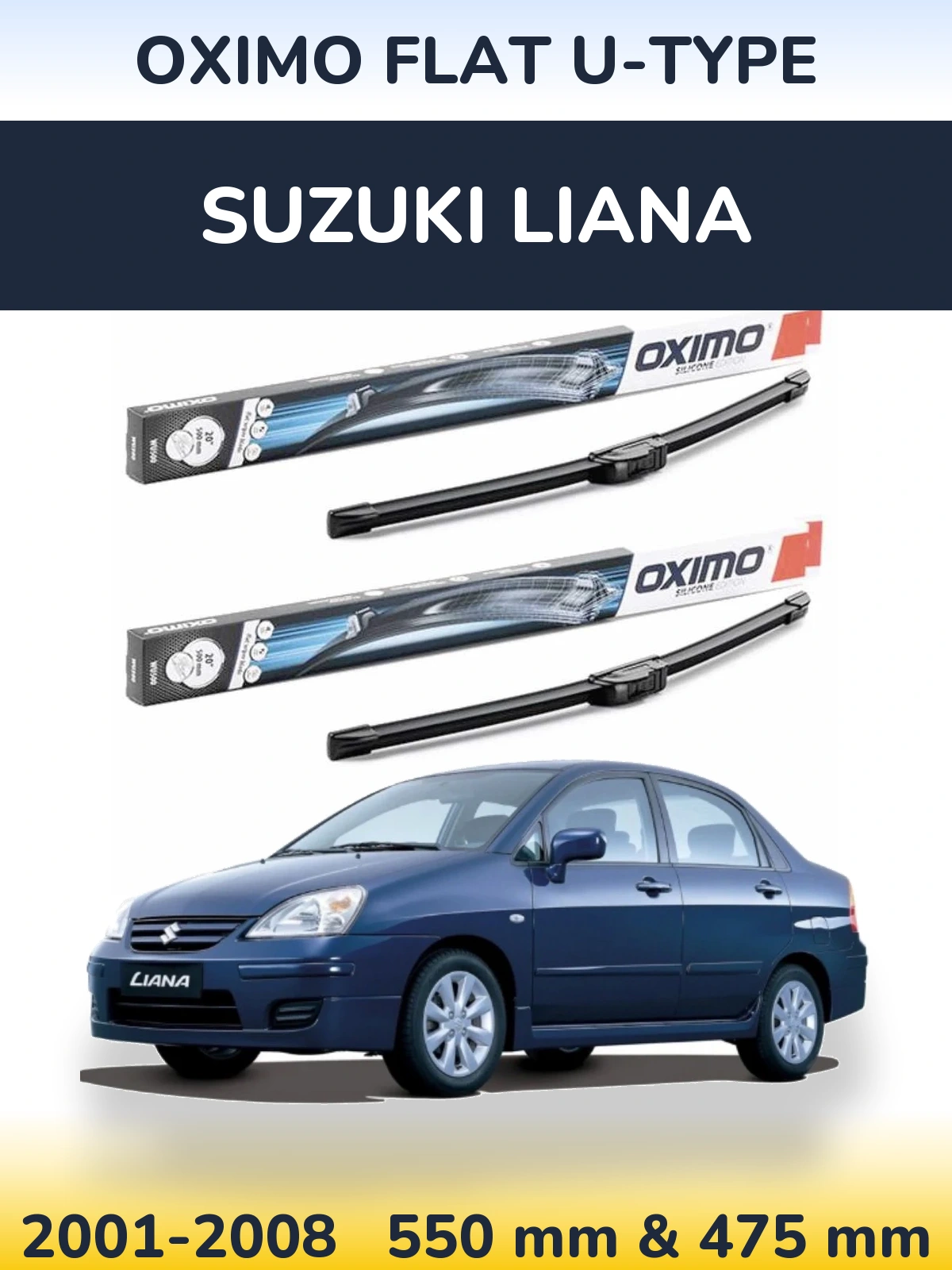 Front wiper blade set Oximo Flat U-type 550 & 475 mm for Suzuki Liana 2001-2008