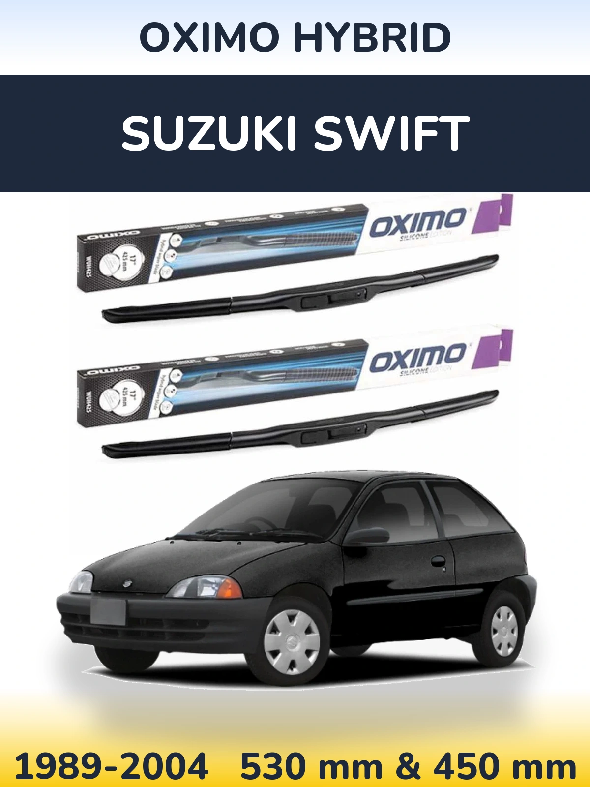 Front wiper blade set Oximo Hybrid 530 & 450 mm for Suzuki Swift 1989-2004