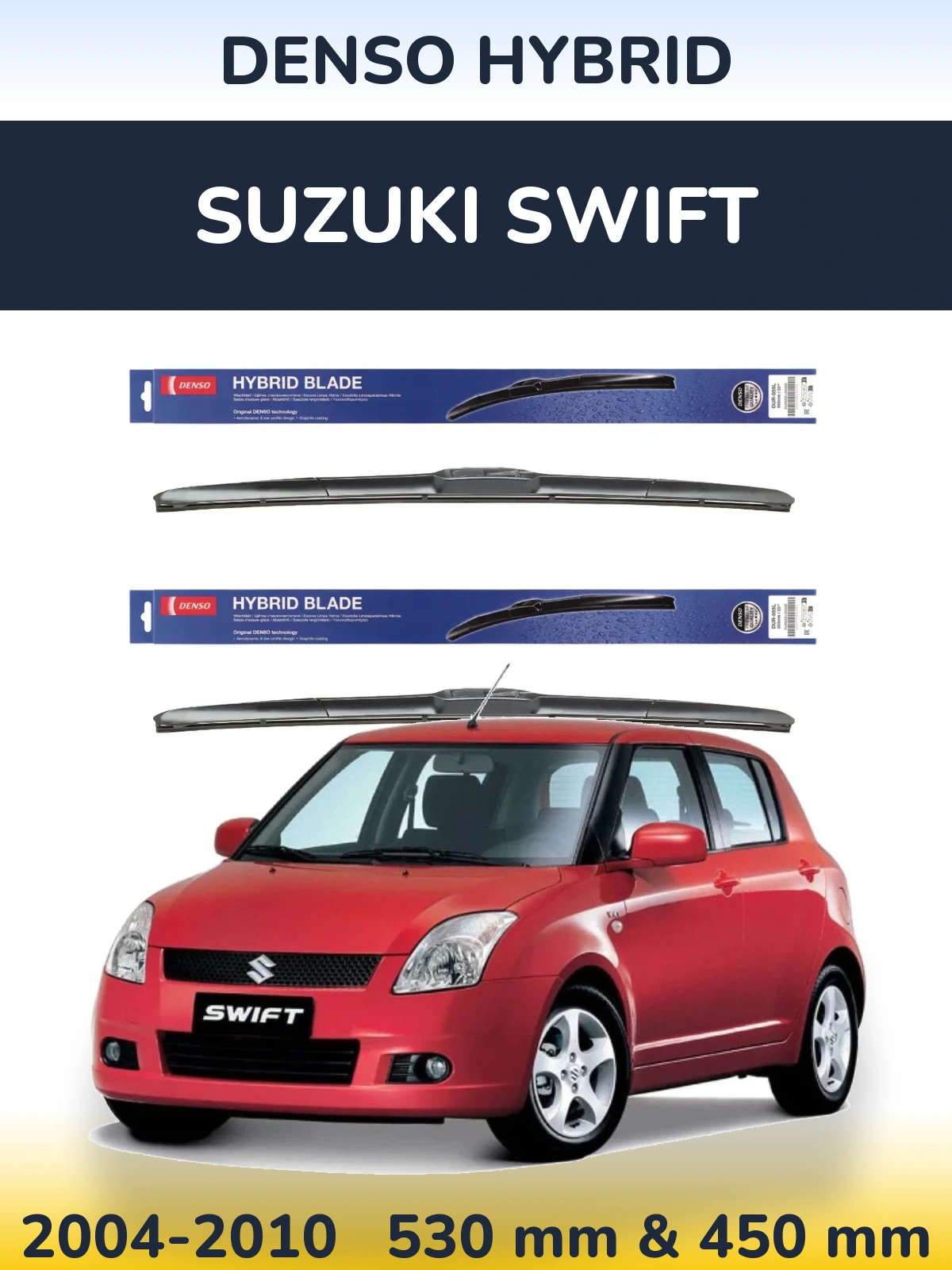 Front wiper blade set Denso Hybrid 530 & 450 mm for Suzuki Swift 2004-2010
