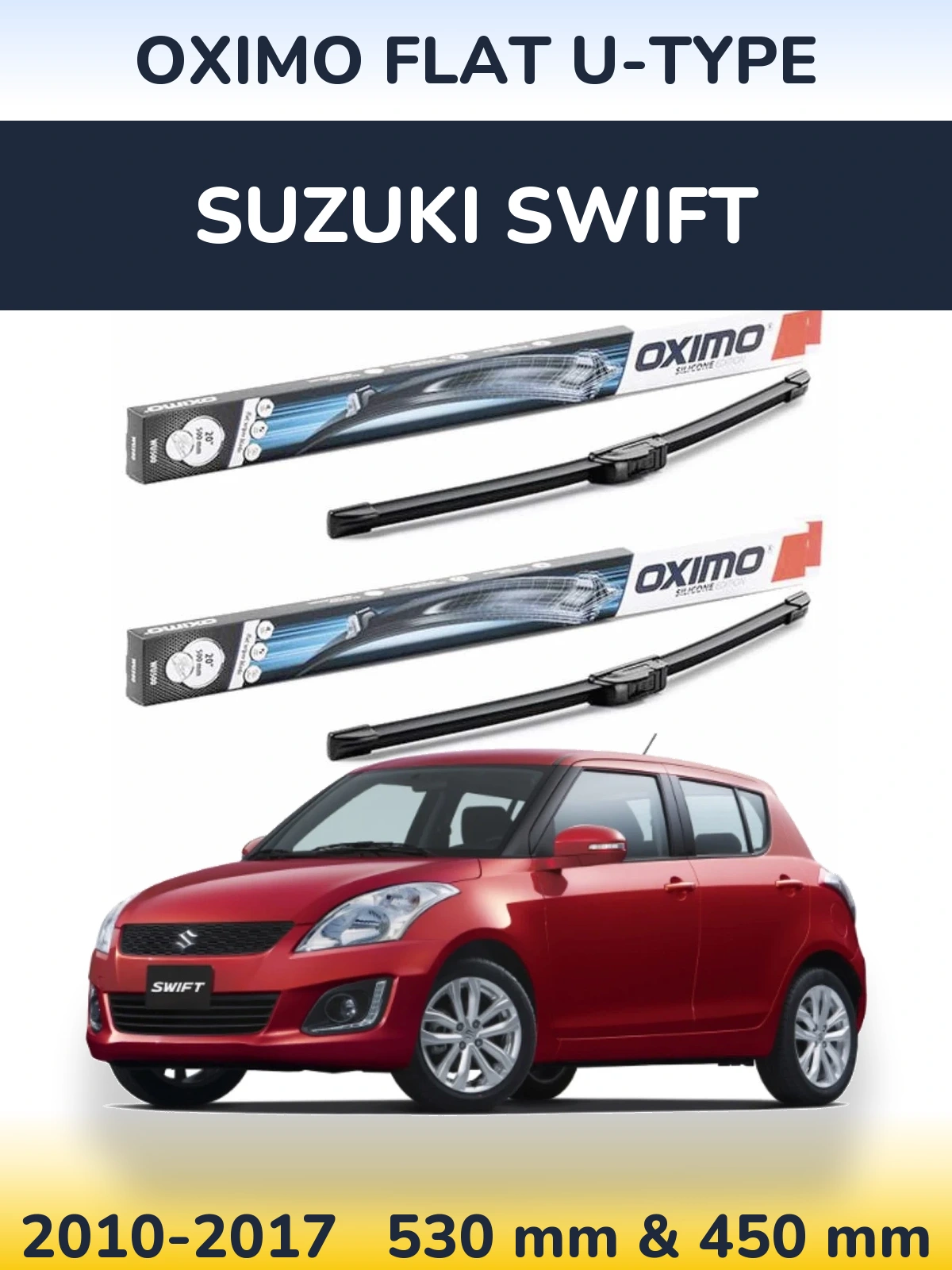 Комплект передних дворников Oximo Flat U-type 530 & 450 мм для Suzuki Swift 2010-2017