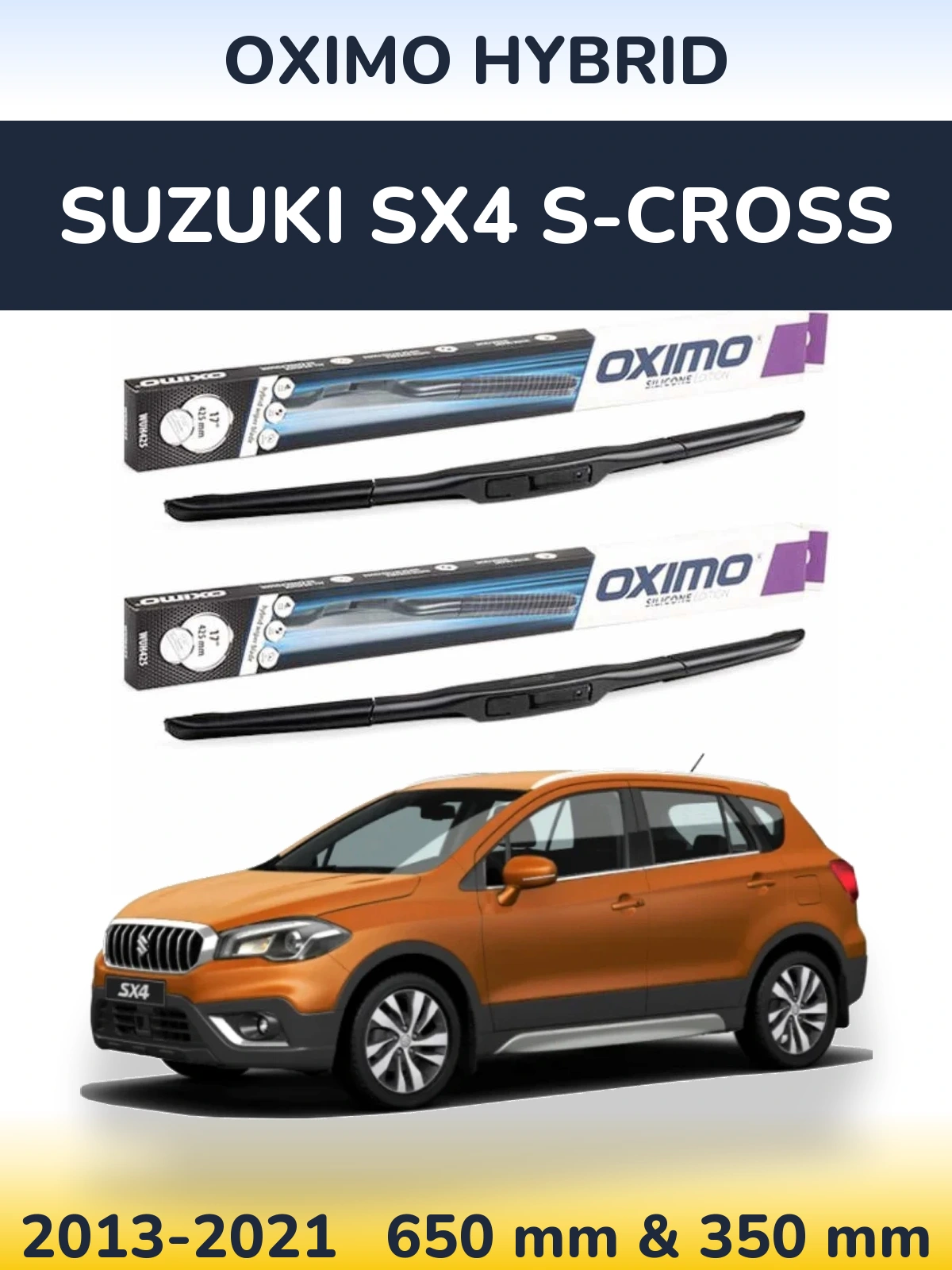 Front wiper blade set Oximo Hybrid 650 & 350 mm for Suzuki SX4 S-Cross 2013-2021