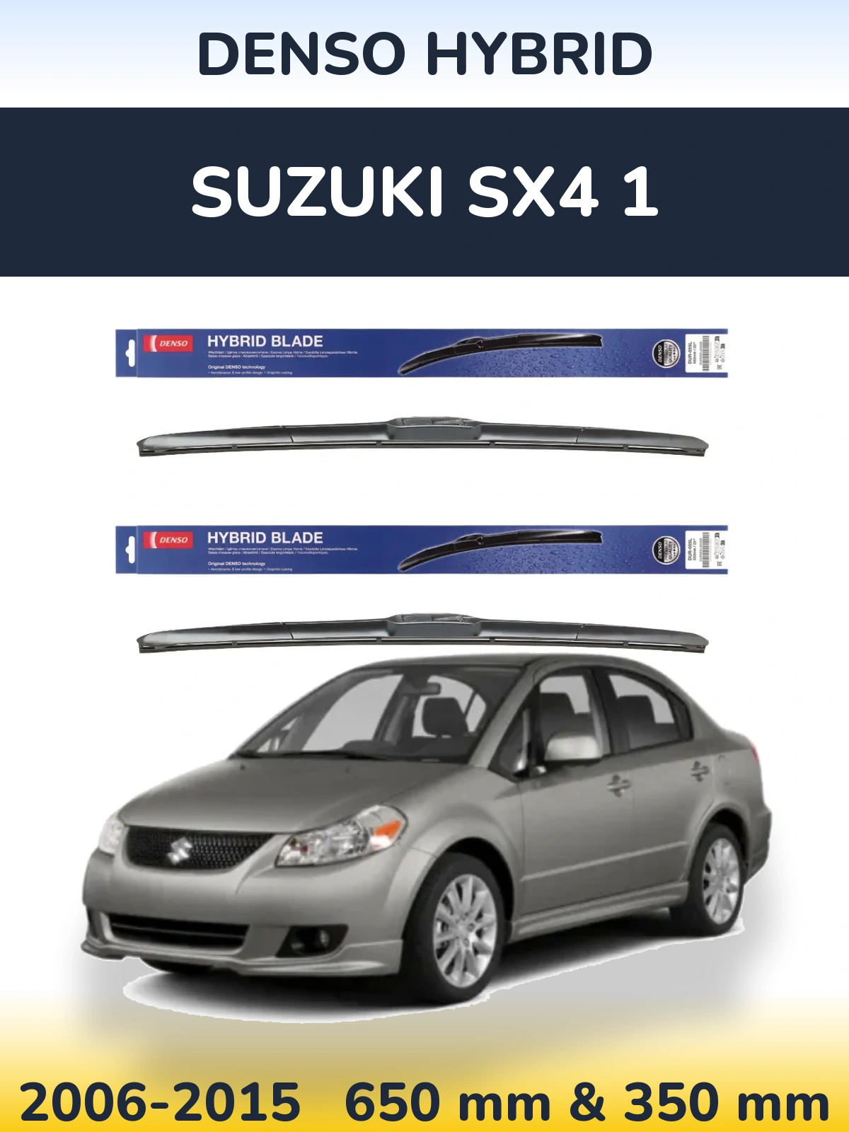 Front wiper blade set Denso Hybrid 650 & 350 mm for Suzuki SX4 1 2006-2015