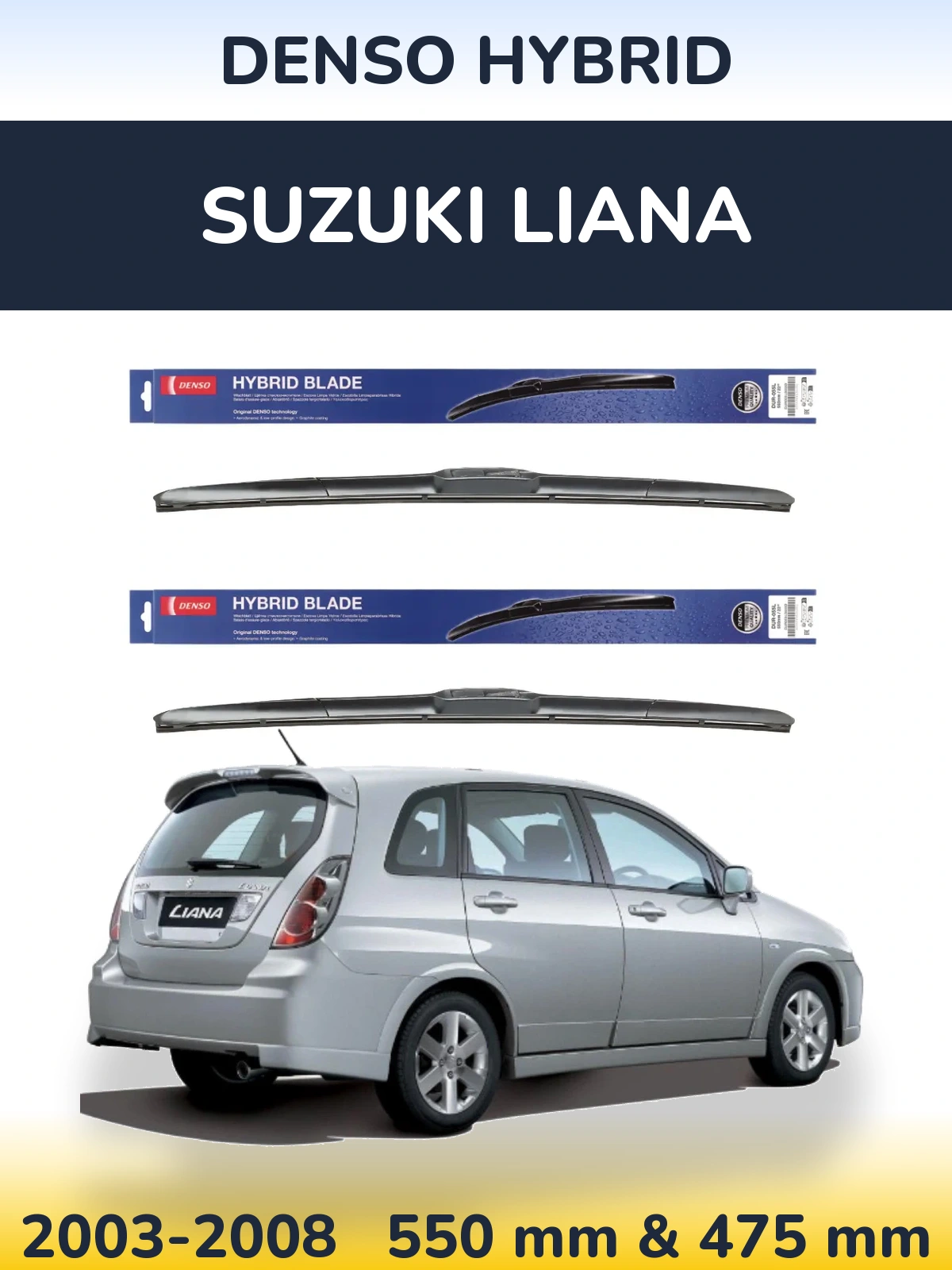 Front wiper blade set Denso Hybrid 550 & 475 mm for Suzuki Liana 2003-2008
