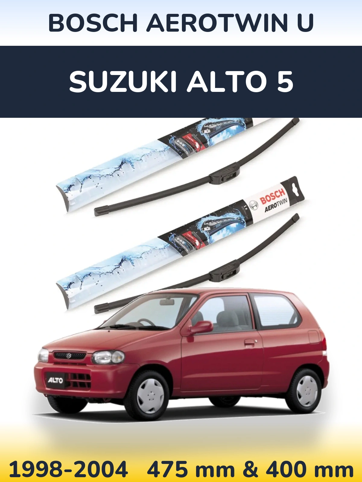 Front wiper blade set BOSCH AeroTwin U 475 & 400 mm for Suzuki Alto 5 1998-2004