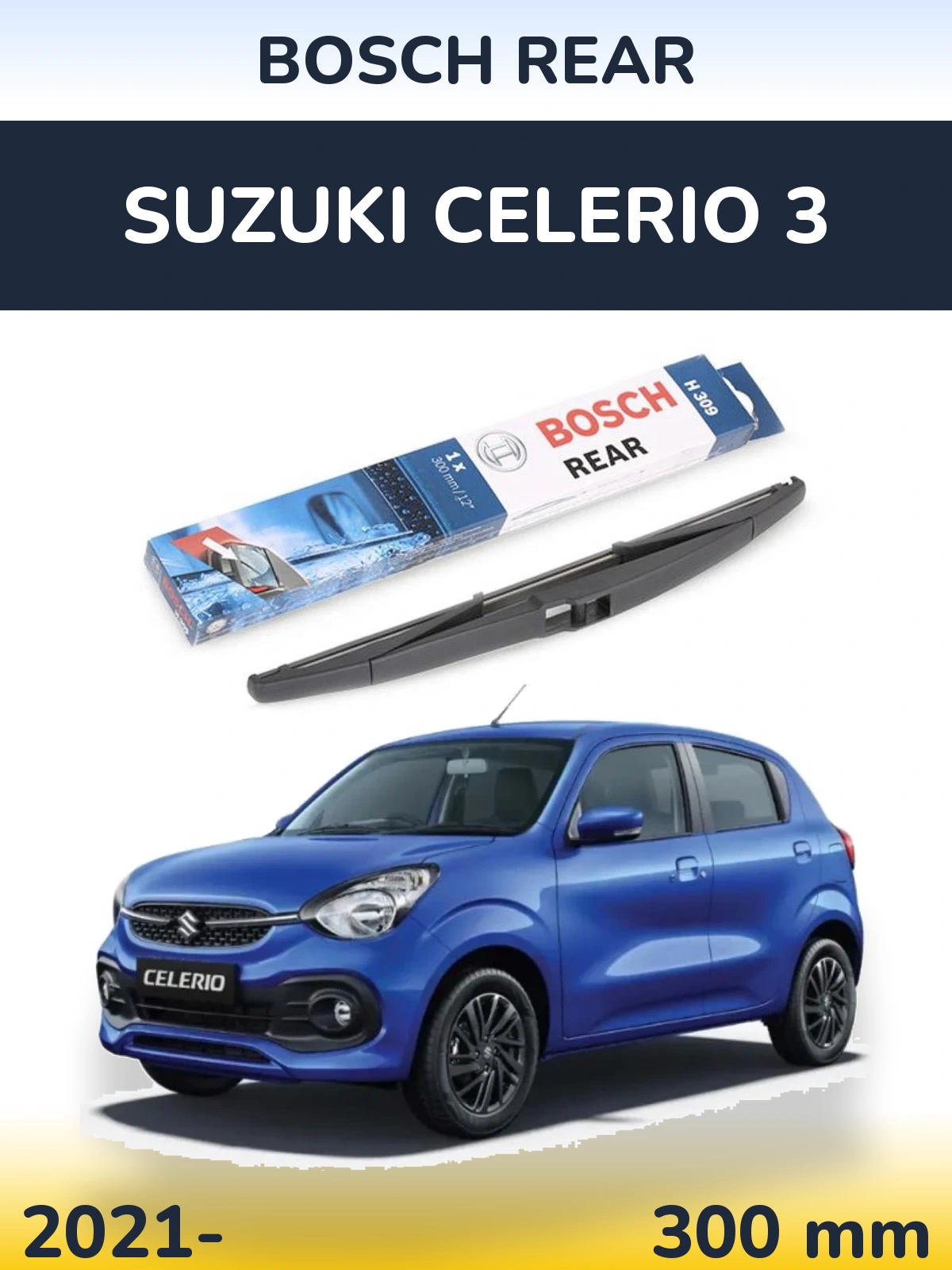 Rear wiper blade BOSCH Rear 300 mm for Suzuki Celerio 3 2021-2026