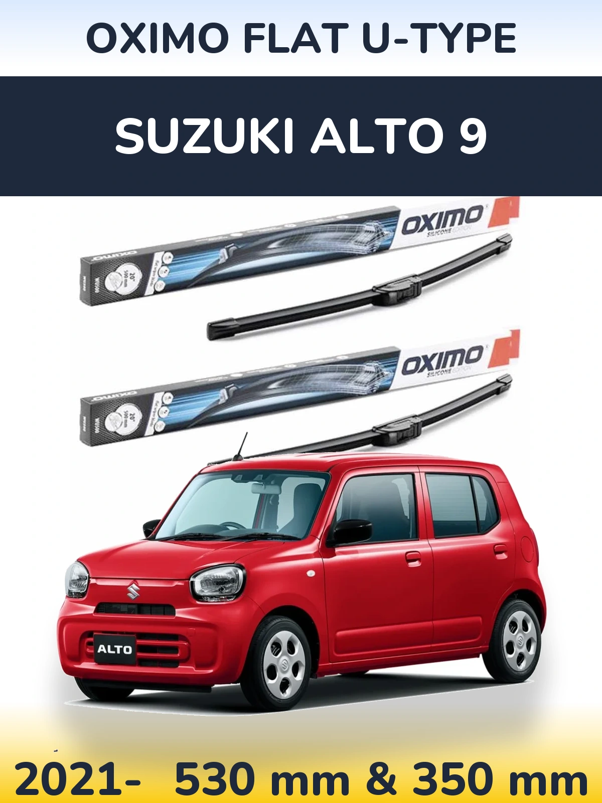 Front wiper blade set Oximo Flat U-type 530 & 350 mm for Suzuki Alto 9 2021-2026