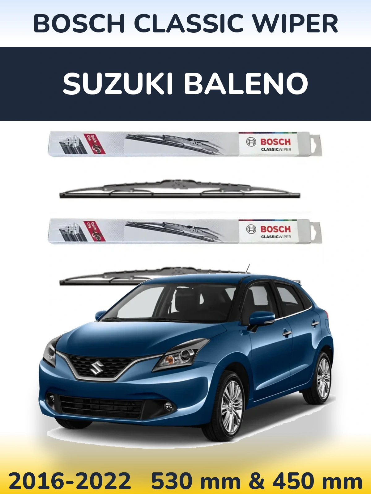 Комплект передніх щіток BOSCH Classic Wiper 530 & 450 мм для Suzuki Baleno 2016-2022