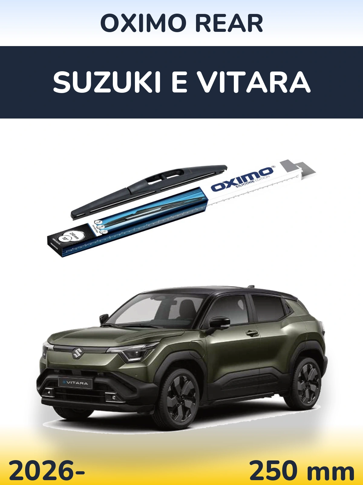 Задня щітка Oximo Rear 250 мм для Suzuki e Vitara 2026-2026