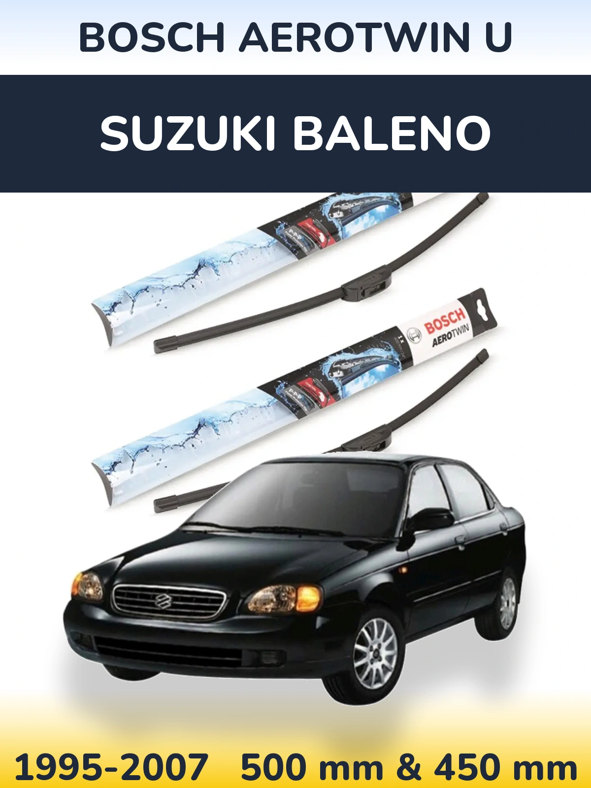 Front wiper blade set BOSCH AeroTwin U 500 & 450 mm for Suzuki Baleno 1995-2007